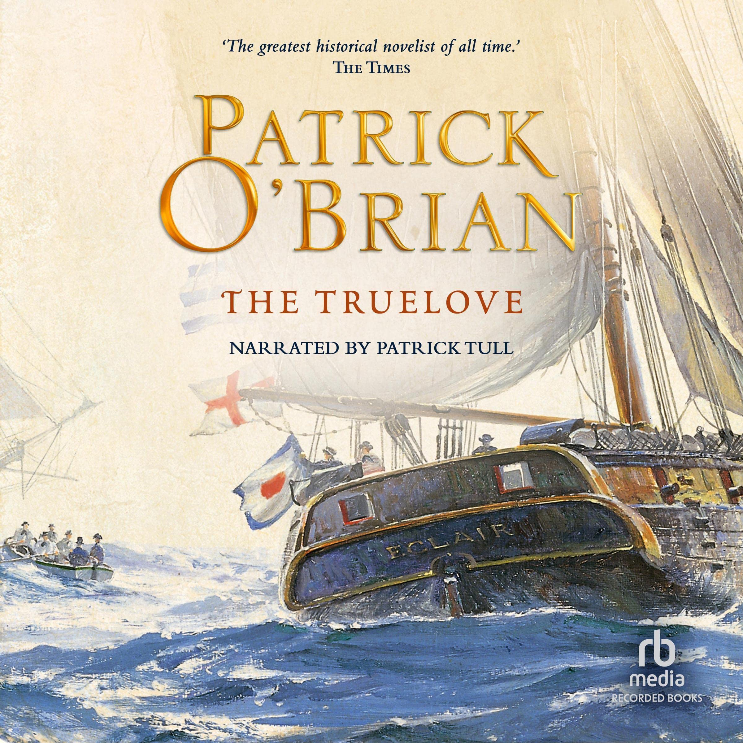 Cover art for The Truelove: Aubrey/Maturin Series, Book 15