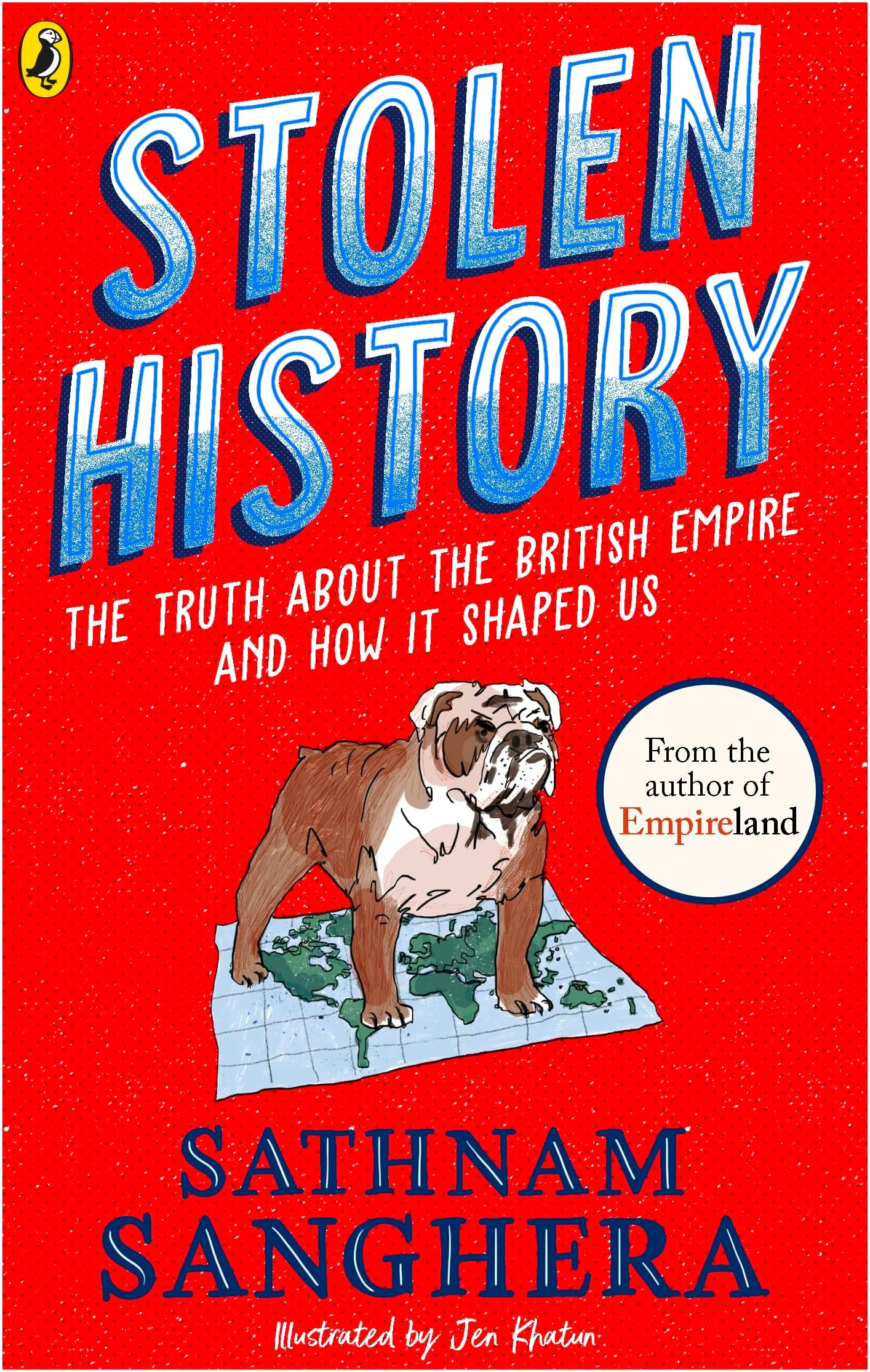 Stolen History: The truth about the British Empire and how it shaped us