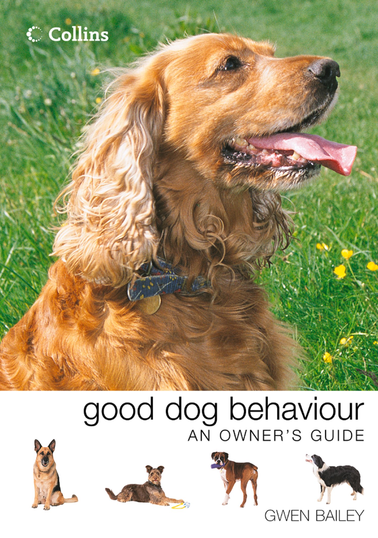 Collins Good Dog Behaviour: An Owner’s Guide: An Owner's Guide