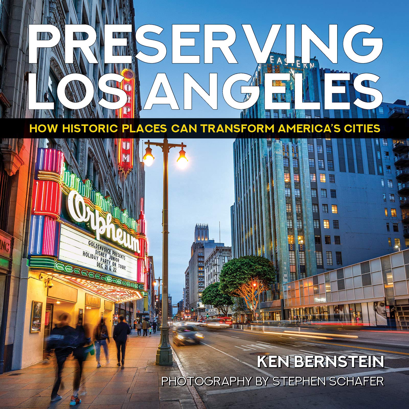 Livre Preserving Los Angeles sur l'urbanisme historique et la transformation des villes