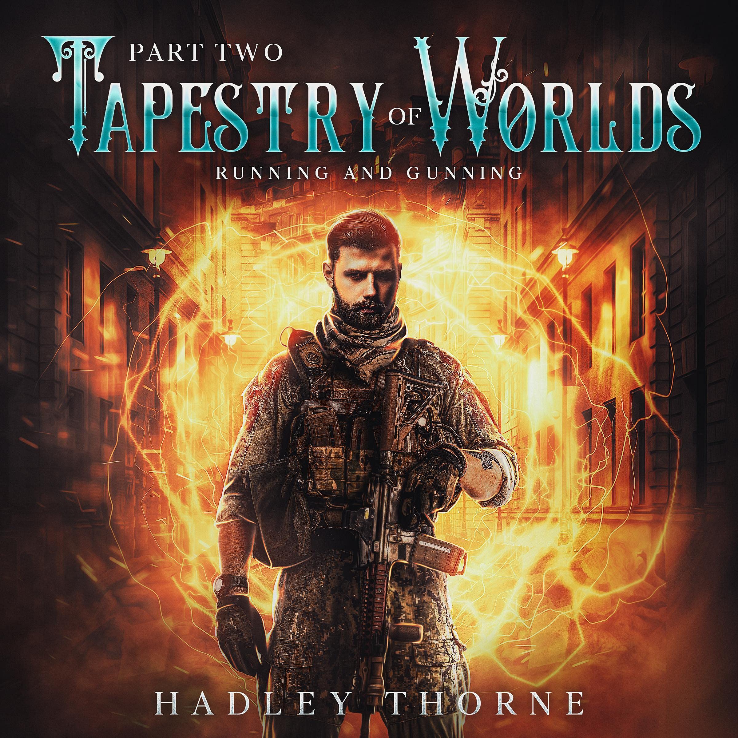 Cover art for Tapestry of Worlds, Part Two: Running and Gunning
