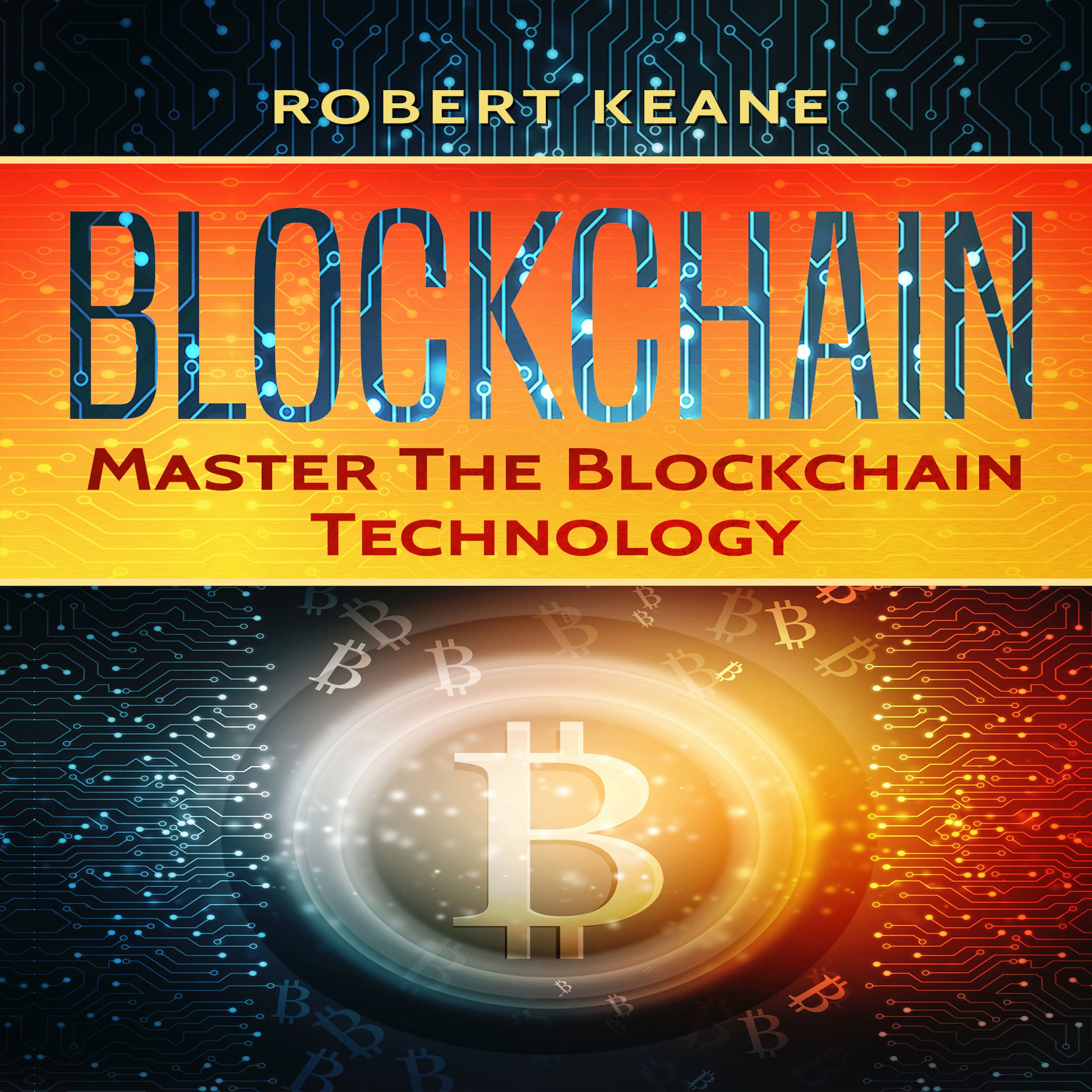 Cover art for Blockchain: Master the Blockchain Technology