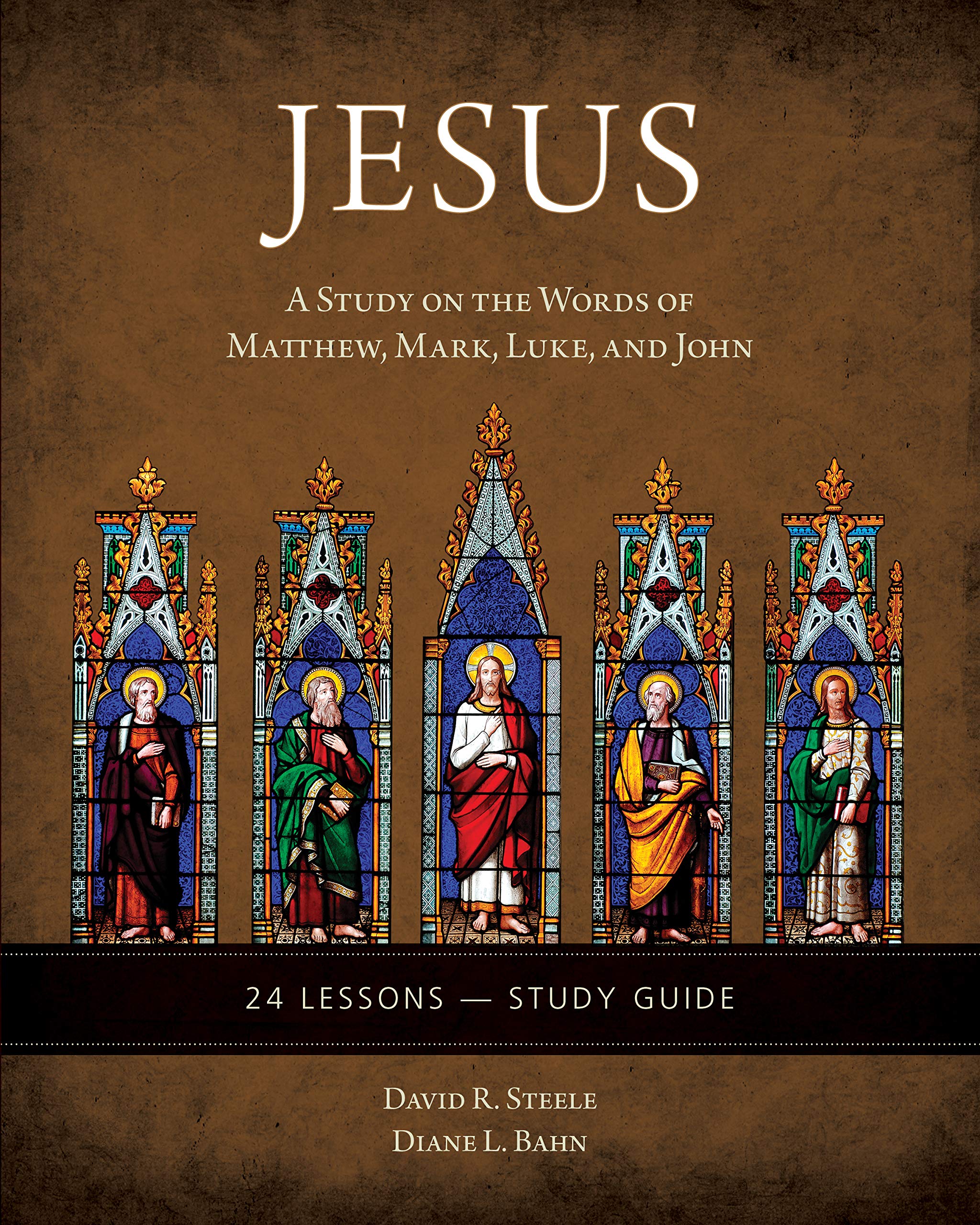 Jesus: A Study on the Words of Matthew, Mark, Luke, and John – Study Guide