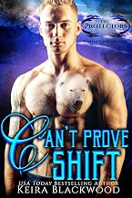 Can't Prove Shift (The Protectors Unlimited Book 1)