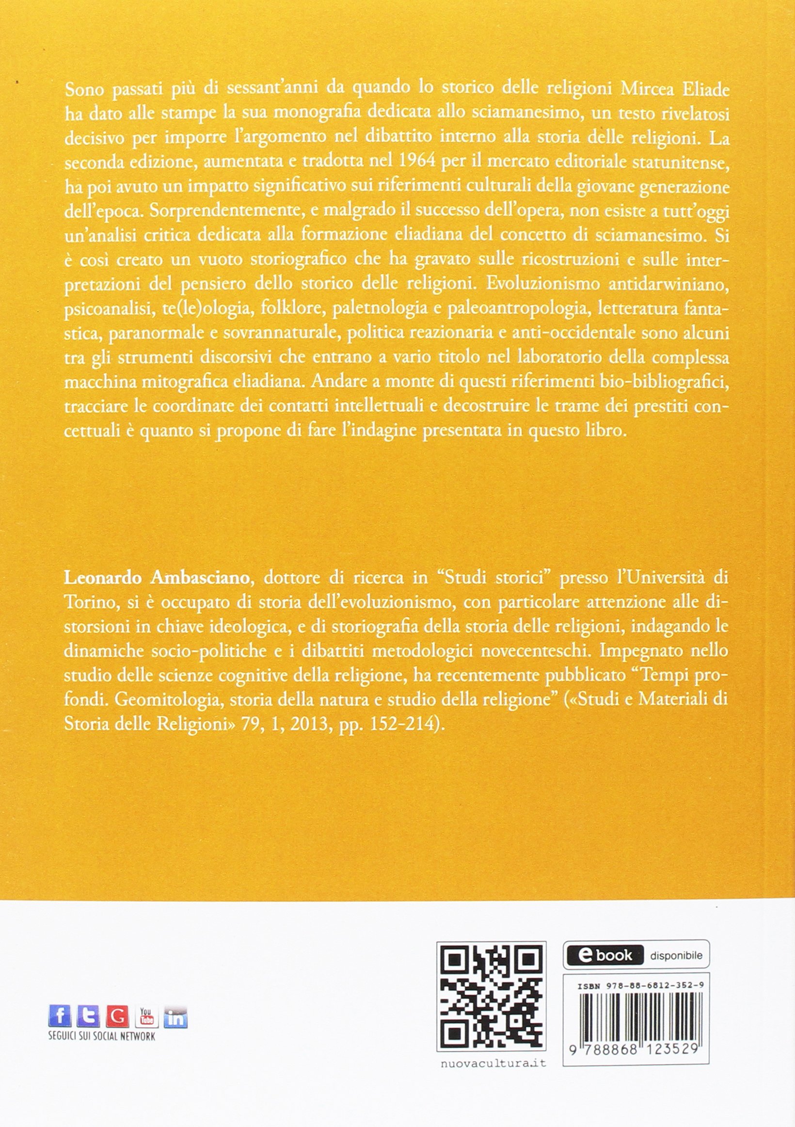 Sciamanesimo senza sciamanesimo. Le radici intellettuali del modello sciamanico di Mircea Eliade. Evoluzionismo, psicanalisi, te(le)ologia