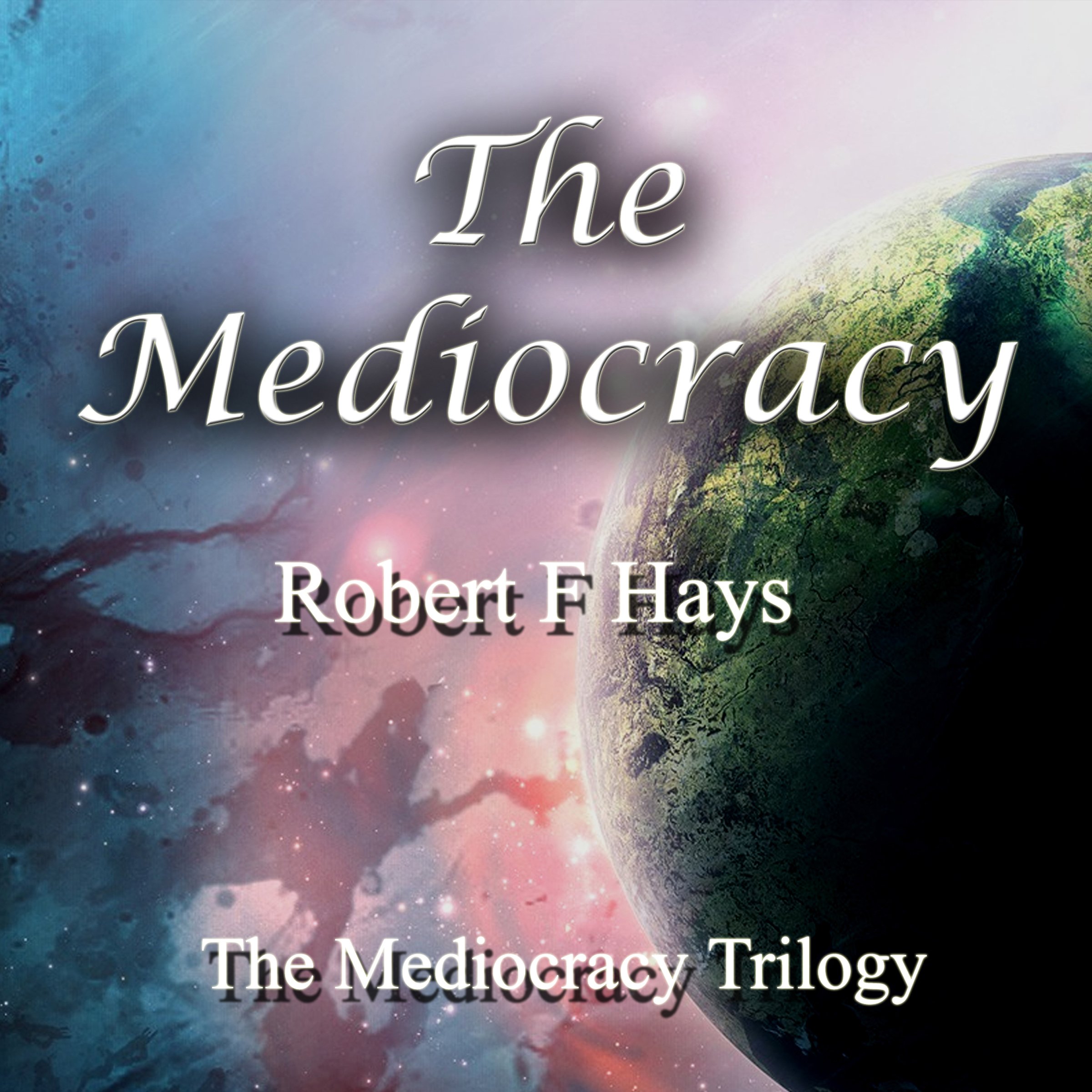 The Mediocracy