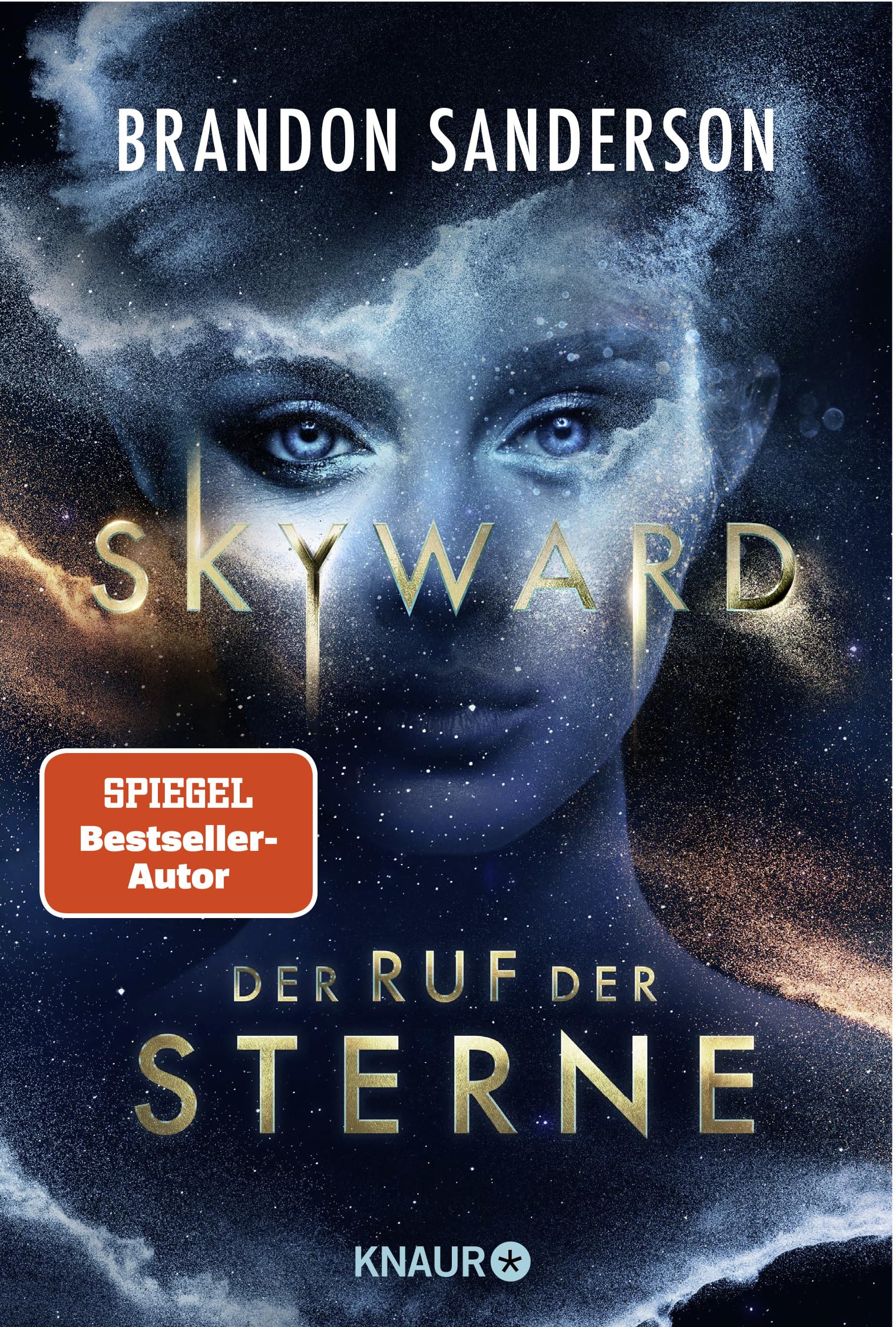Droemer Knaur* Skyward - Der Ruf der Sterne: Roman | Packendes All Age SciFi-Abenteuer rund um Sternenpilotin Spensa von Nummer 1 Bestsellerautor Brandon Sanderson
