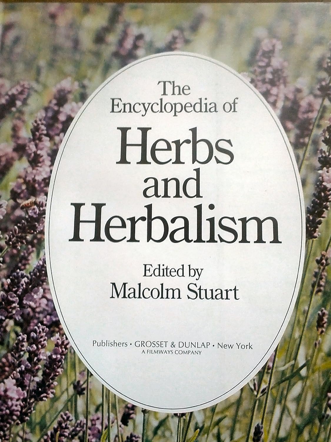 The Encyclopedia of herbs and herbalism Malcolm (edited by) Stuart