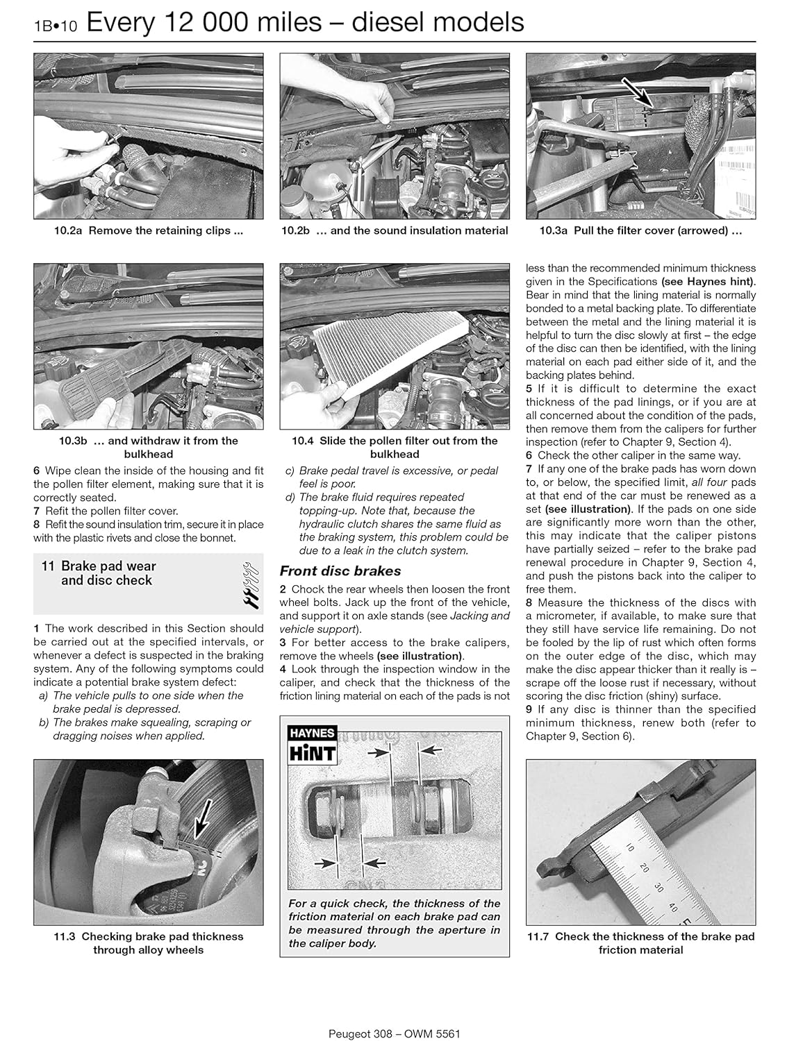Photographs and instructions for checking brake pad wear and replacing the pollen filter on Peugeot 308 diesel models.