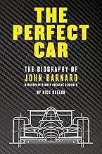 The Perfect Car: The Biography of John Barnard