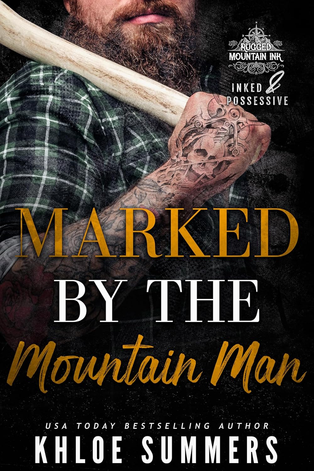 Marked by the Mountain Man: A Curvy Girl, Age Gap Romance (Inked and Possessive. Rugged Mountain Ink Book 5)