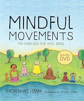 Mindful Movements: Ten Exercises for Well-Being