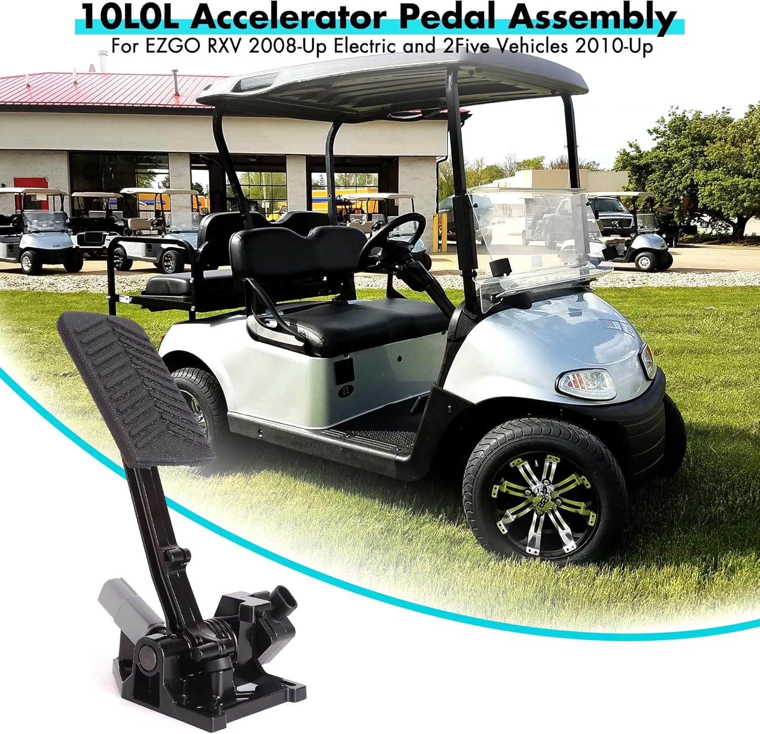 10L0L Golf Cart Accelerator Pedal Assembly fit EZGO RXV 2008-UP 48 Volt and 2FIVE Electric Models, Replace OEM 626138, 604692, 610315, 671889