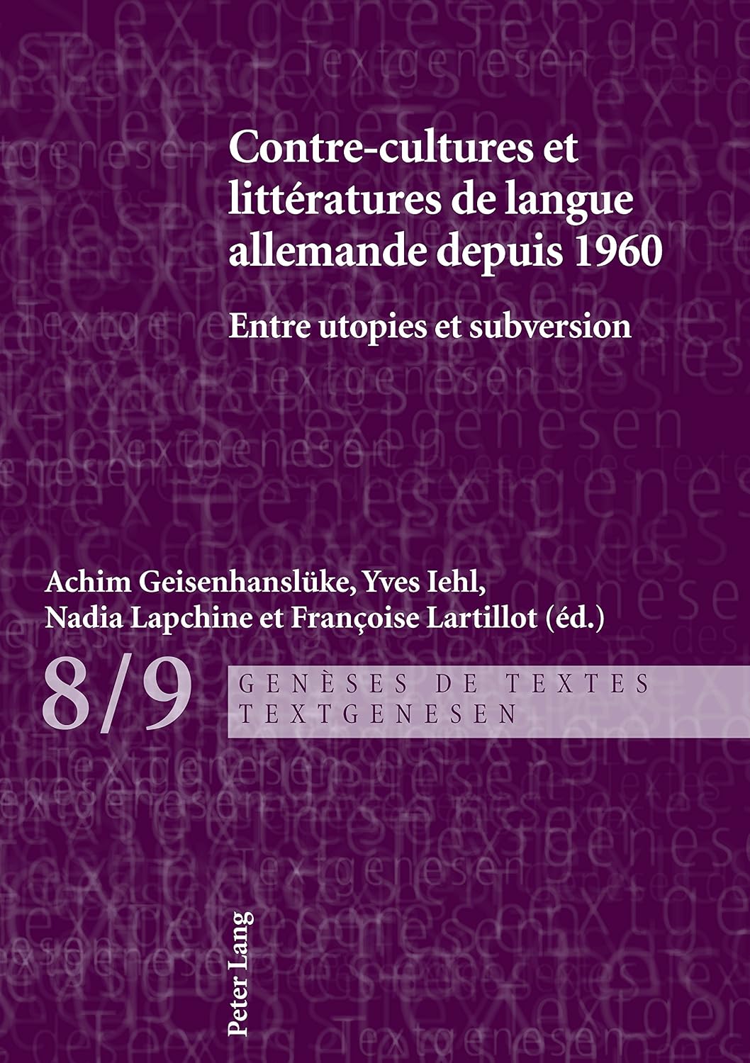 Contre-cultures et littératures de langue allemande depuis 1960: Entre utopies et subversion (French Edition)      Kindle Edition
