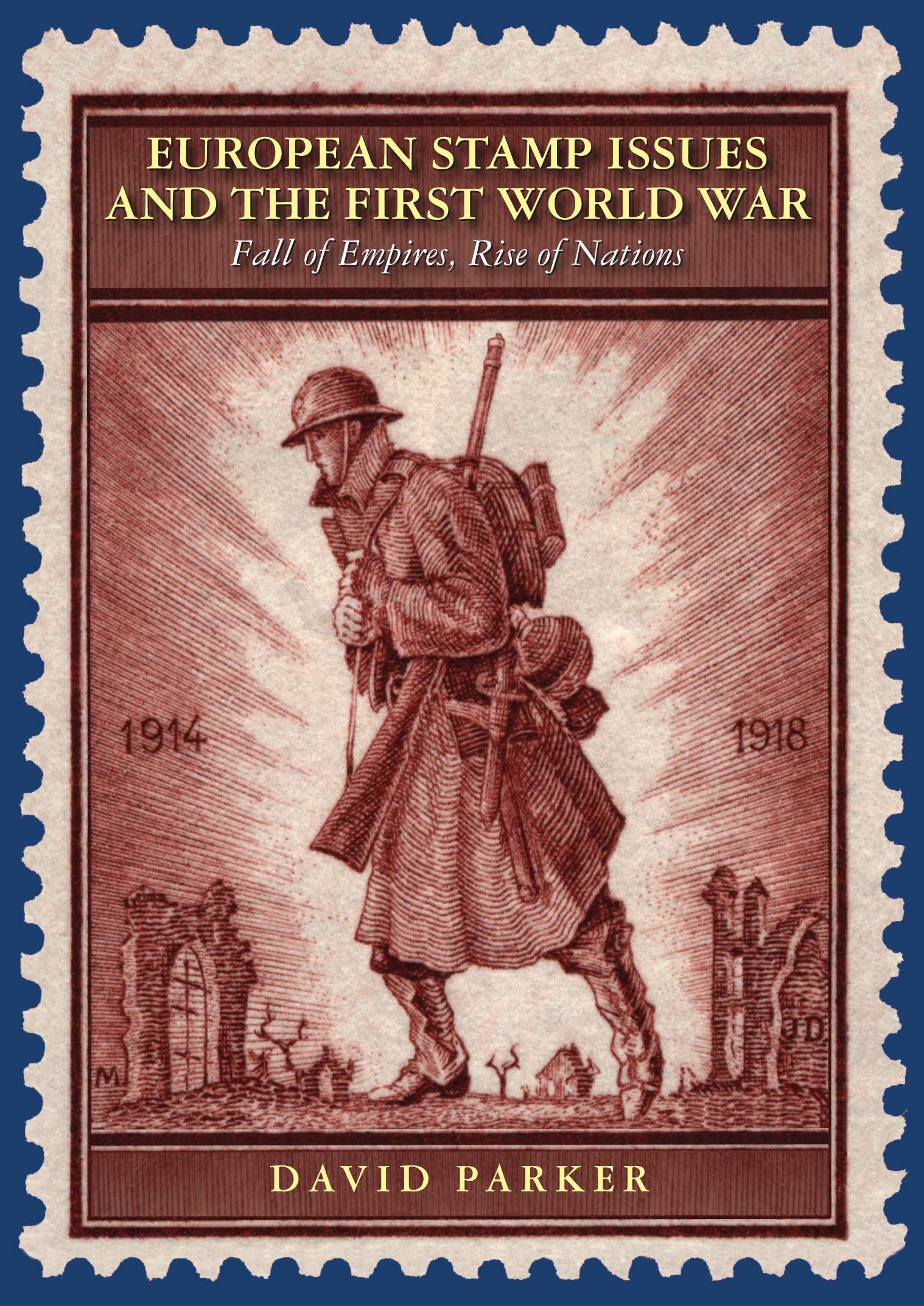 European Stamp Issues and the First World War: . Parker**