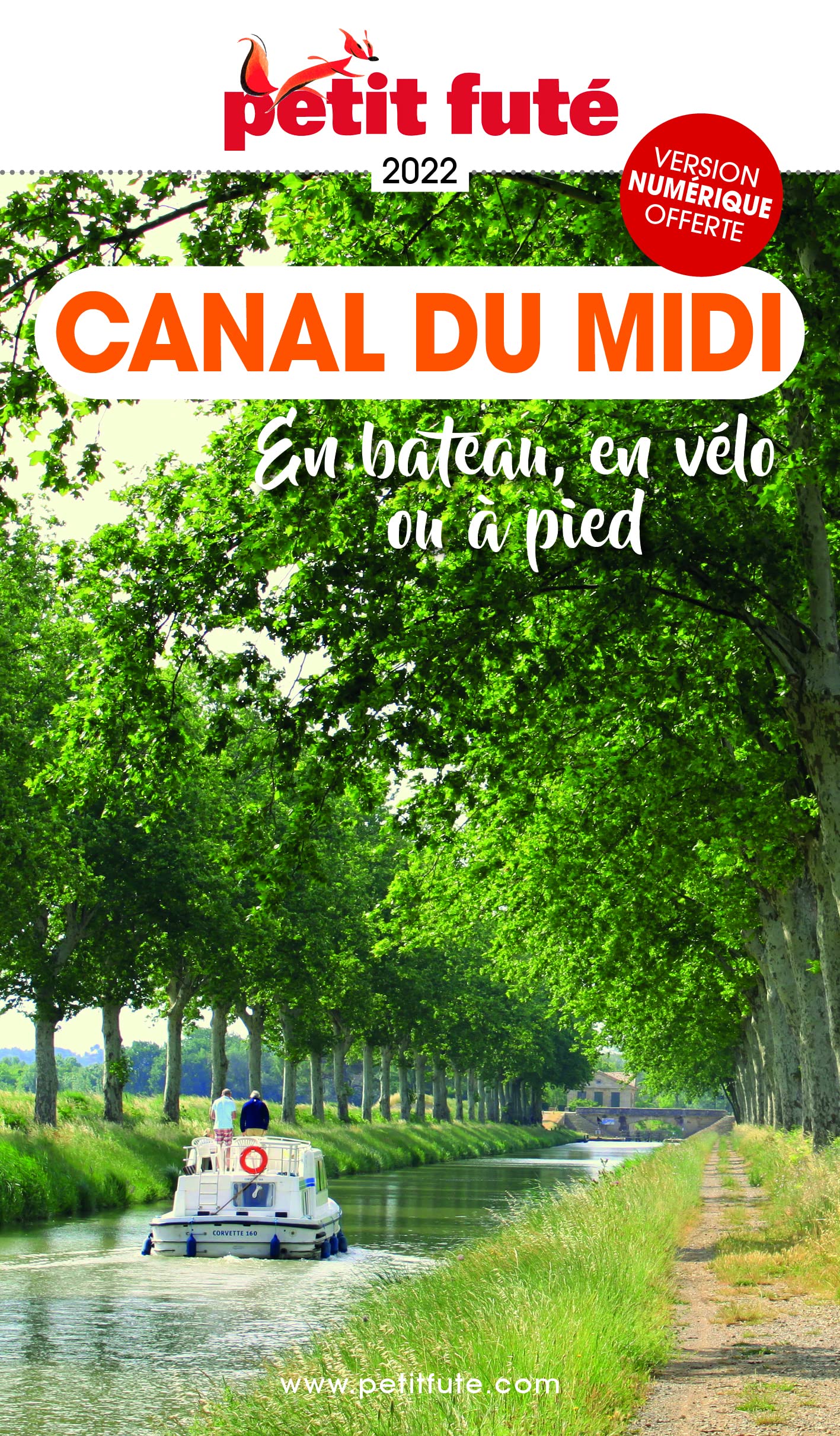 Guide Canal Du Midi 2022/2023 Petit Futé: en bateau, en vélo ou à pied (2022-2023)