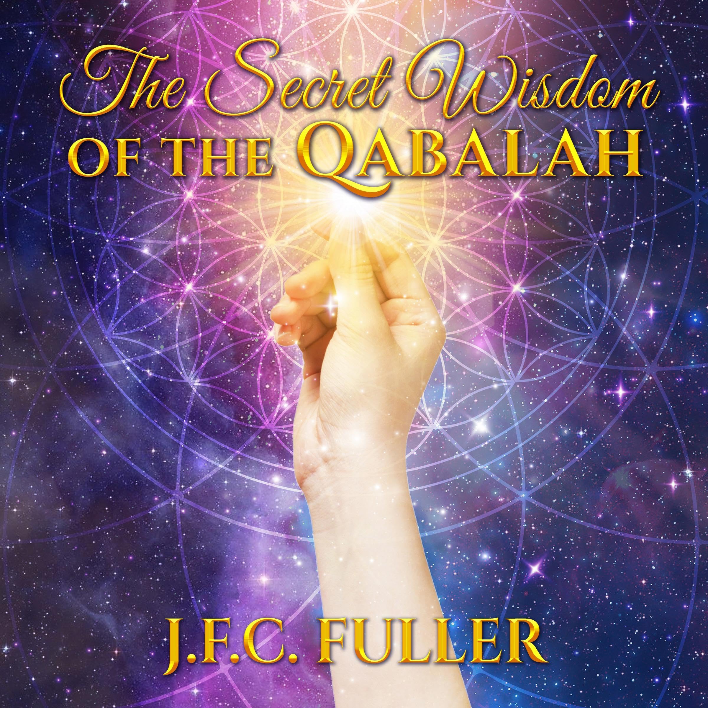 The Secret Wisdom of the Qabalah