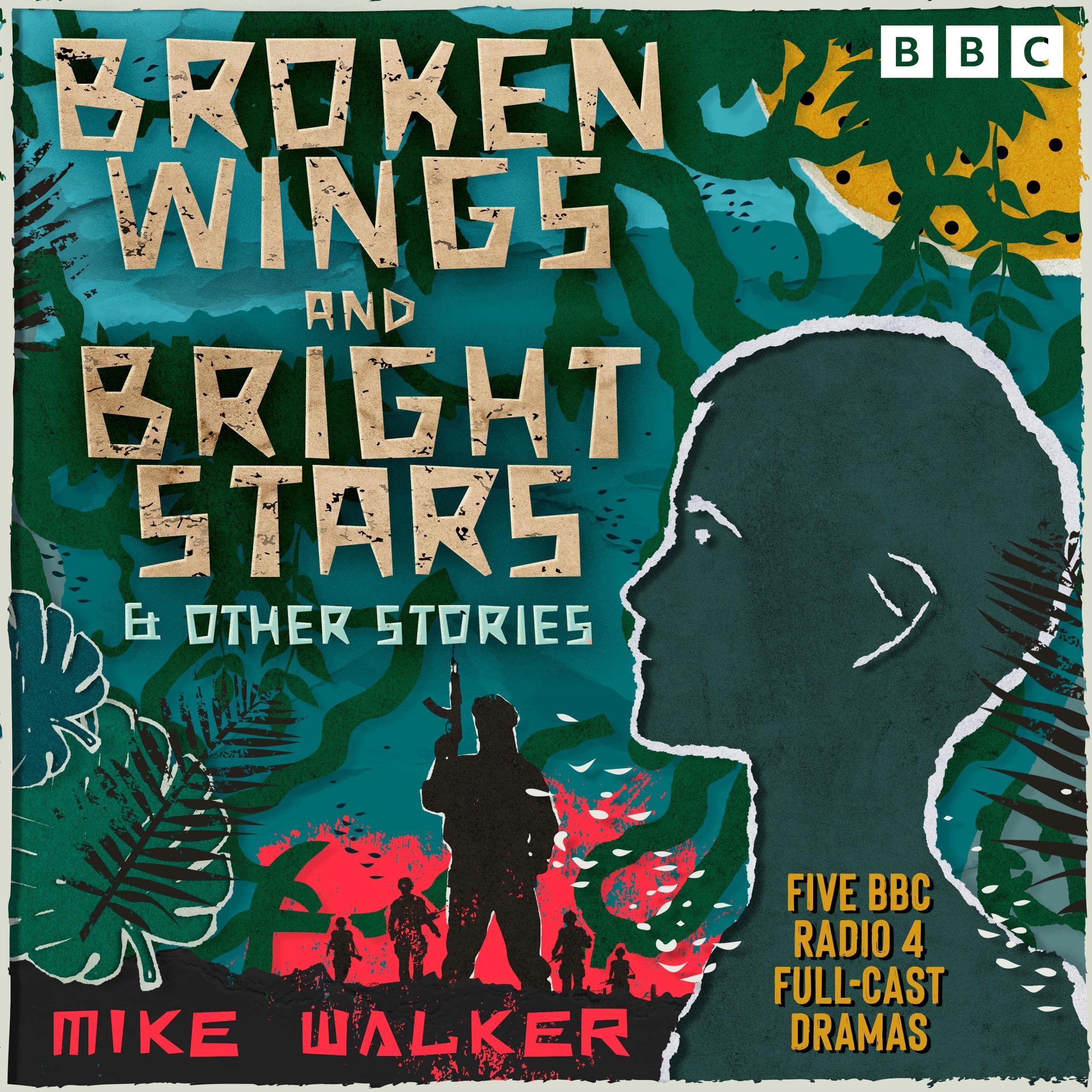 Broken Wings and Bright Stars & Other Stories