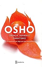 Crença, Dúvida e Fanatismo
