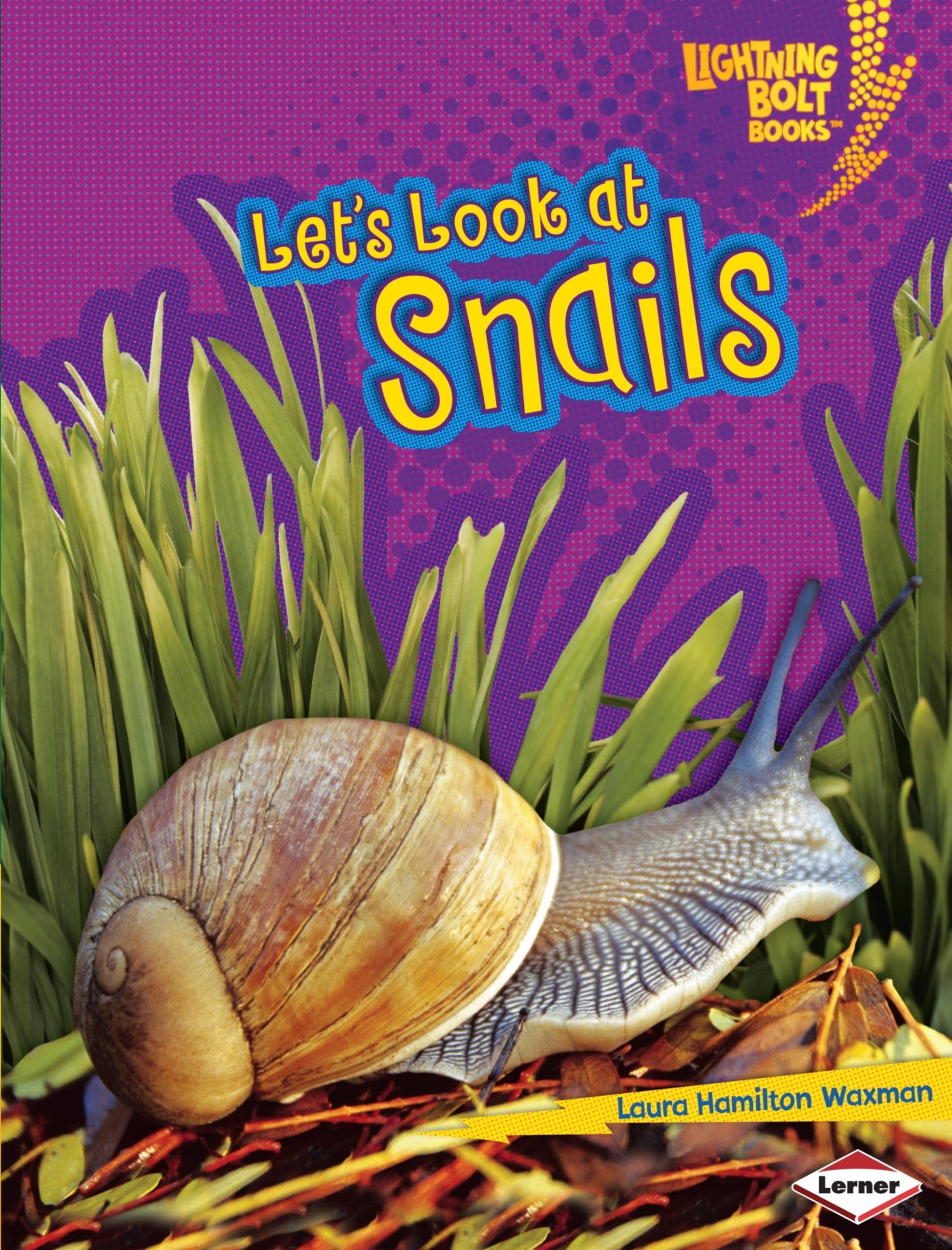 Let's Look at Snails (Lightning Bolt Books ® ― Animal Close-Ups)