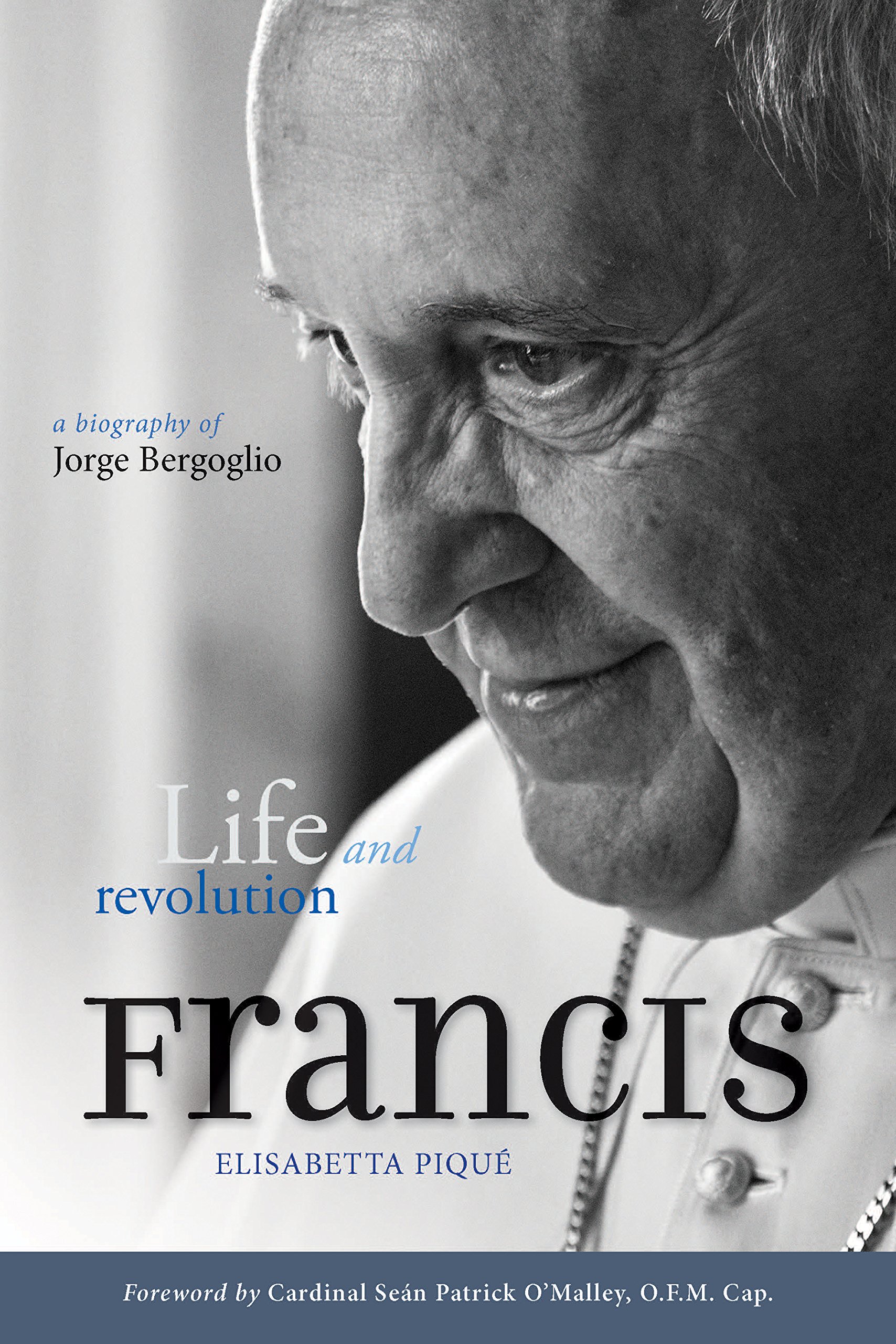 Buy Pope Francis: Life and Revolution: A Biography of Jorge Bergoglio — BookShops.in