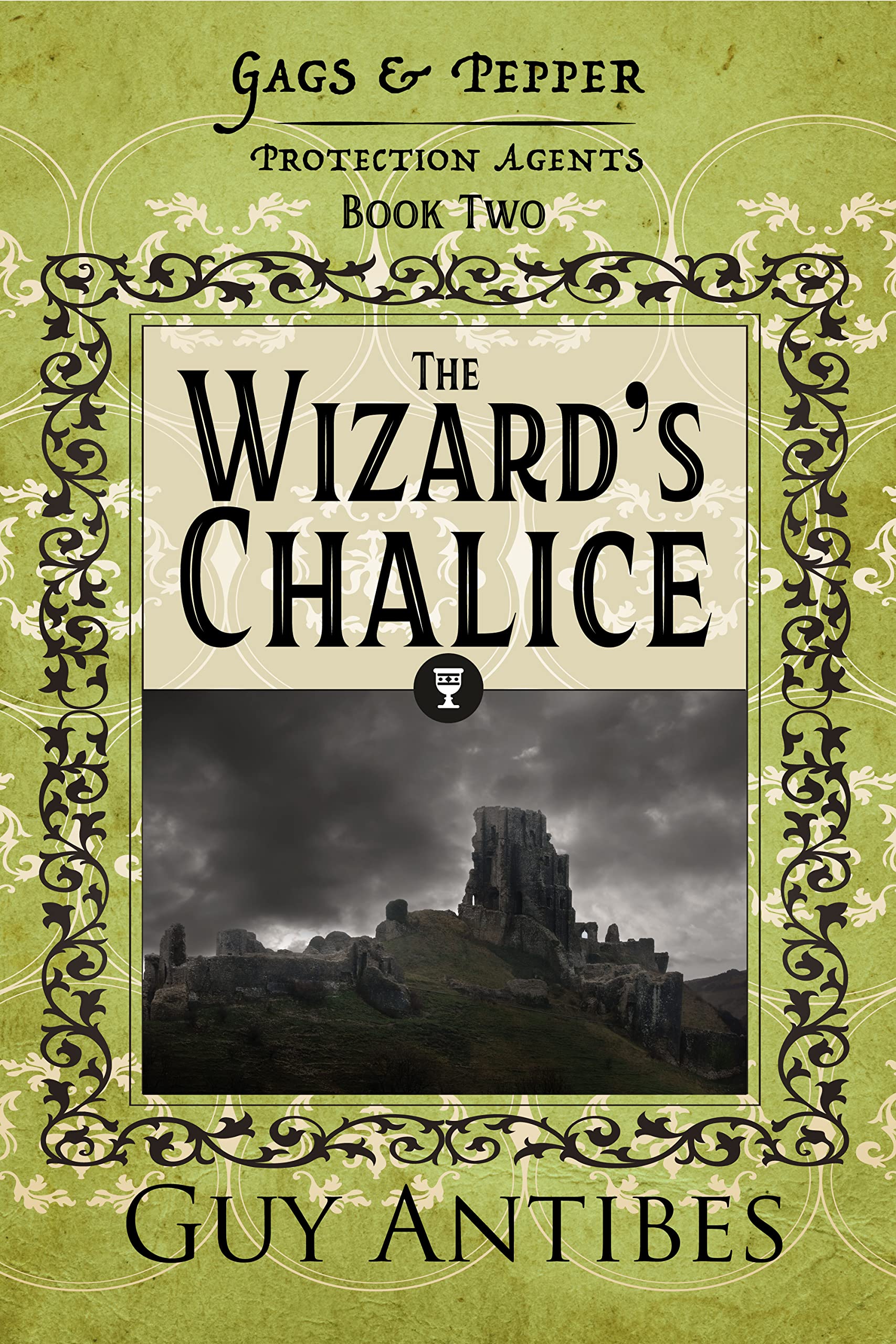 The Wizard's Chalice (Gags & Pepper: Protection Agents Book 2)