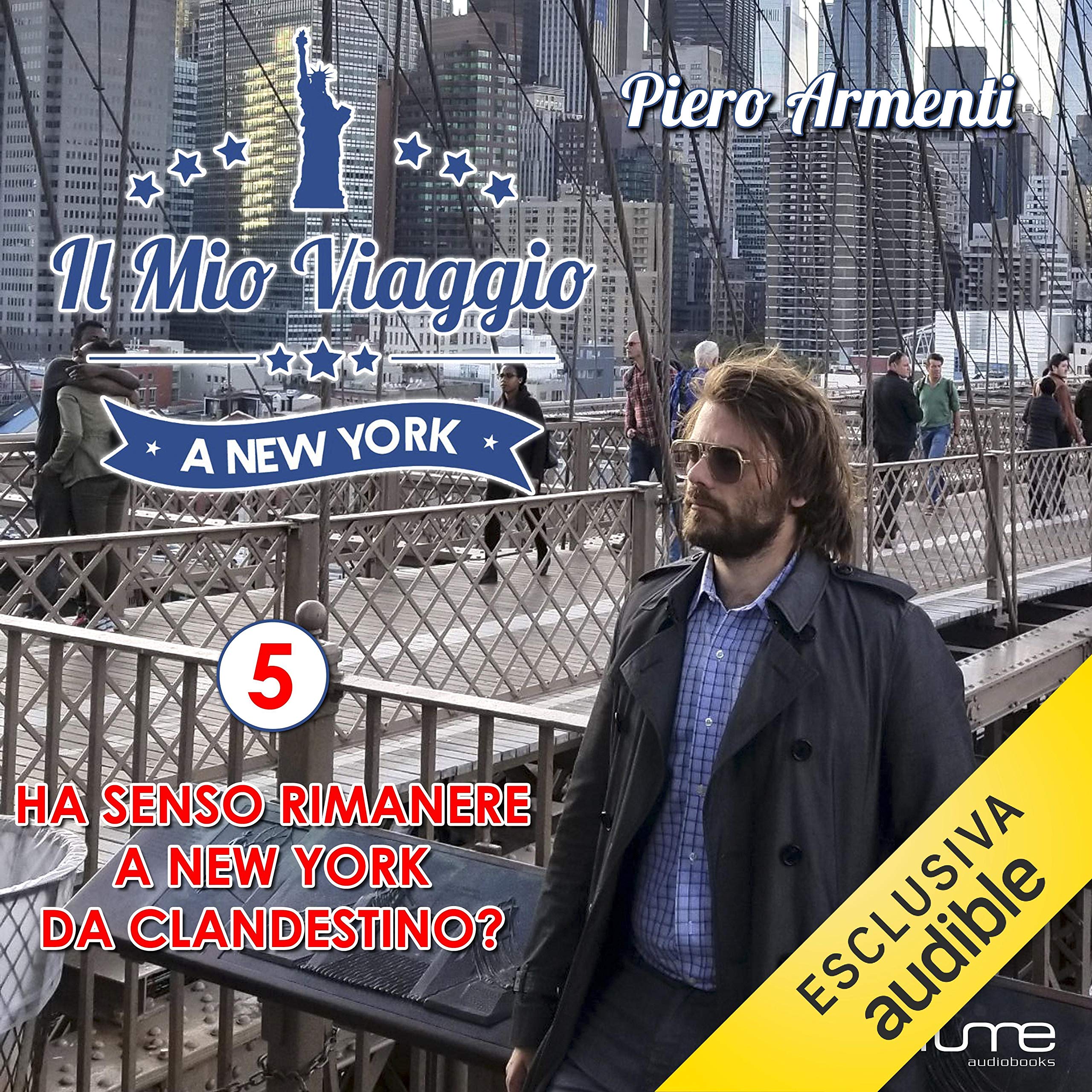 Ha senso rimanere a New York da clandestino? Il mio viaggio a New York