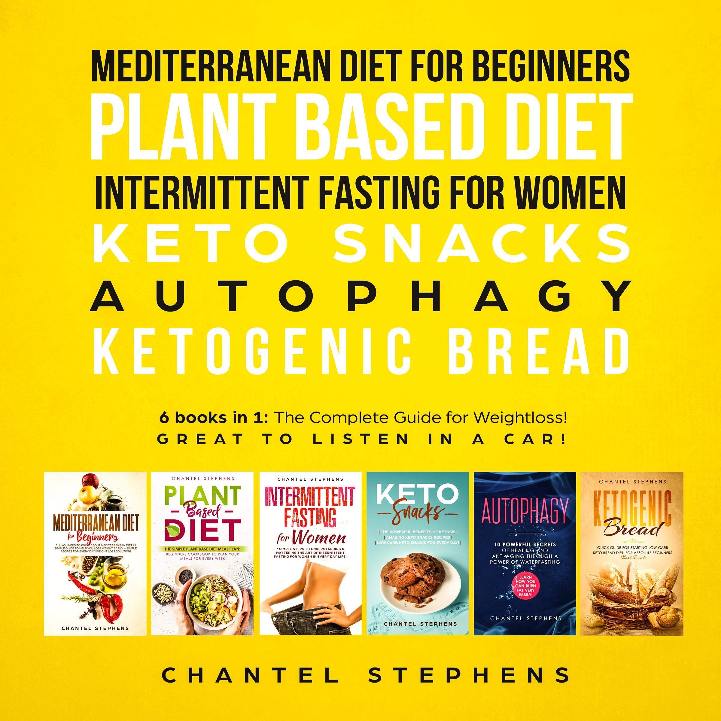 Cover art for Mediterranean Diet for Beginners, Plant Based Diet, Intermittent Fasting for Women, Keto Snacks, Autophagy, Ketogenic Bread: 6 Books in 1