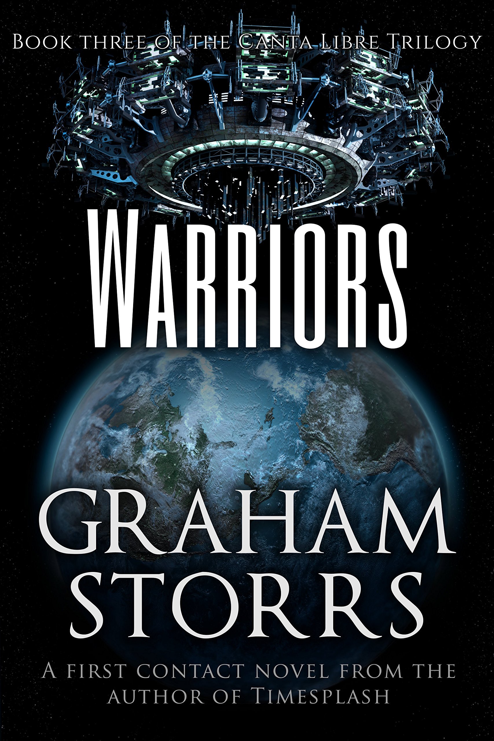 Warriors: Book 3 of the Canta Libre Trilogy
