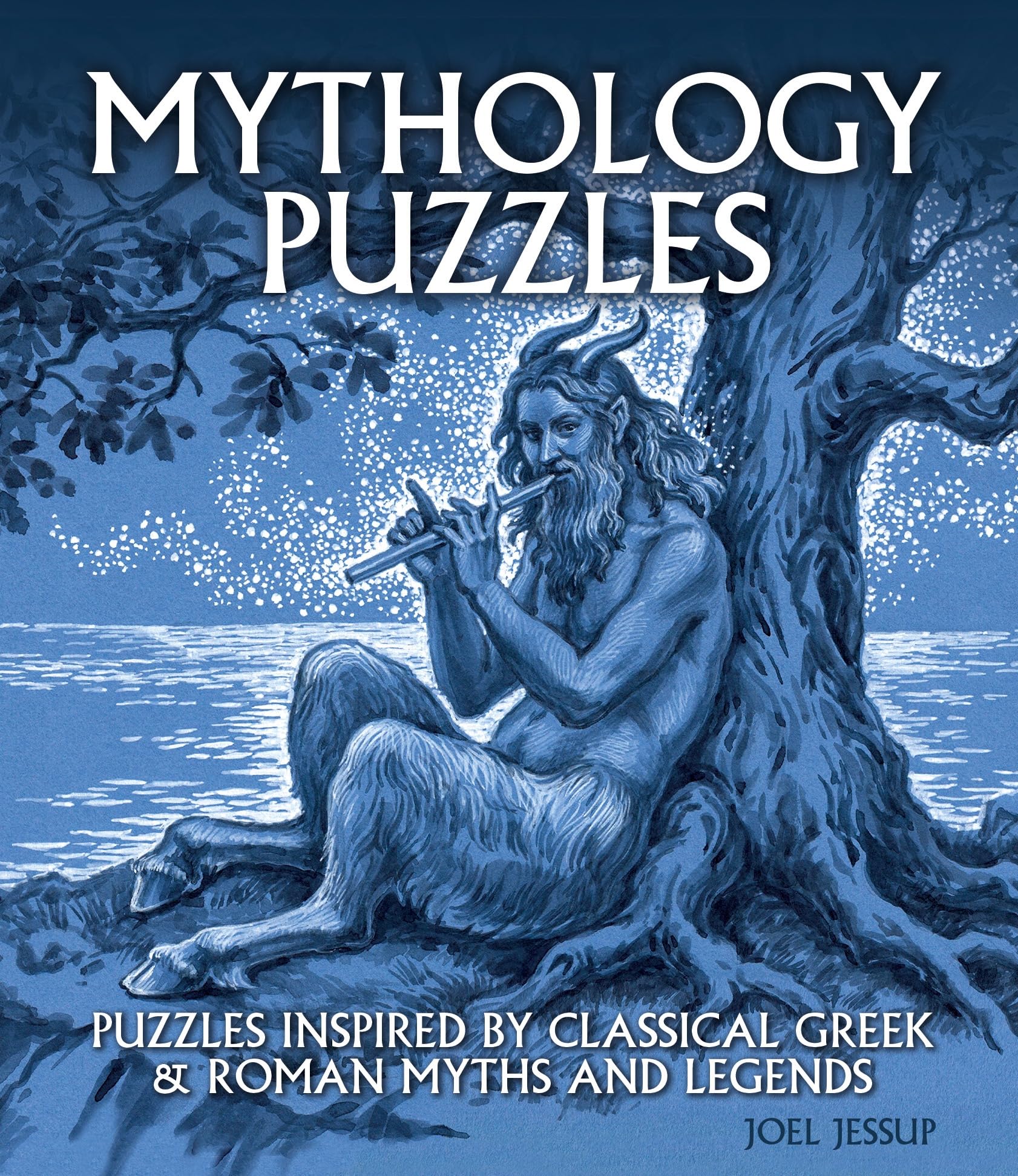 Mythology Puzzles: Over 100 Puzzles Inspired by Classical Greek & Roman Myths and Legends (Sirius Classic Puzzles)