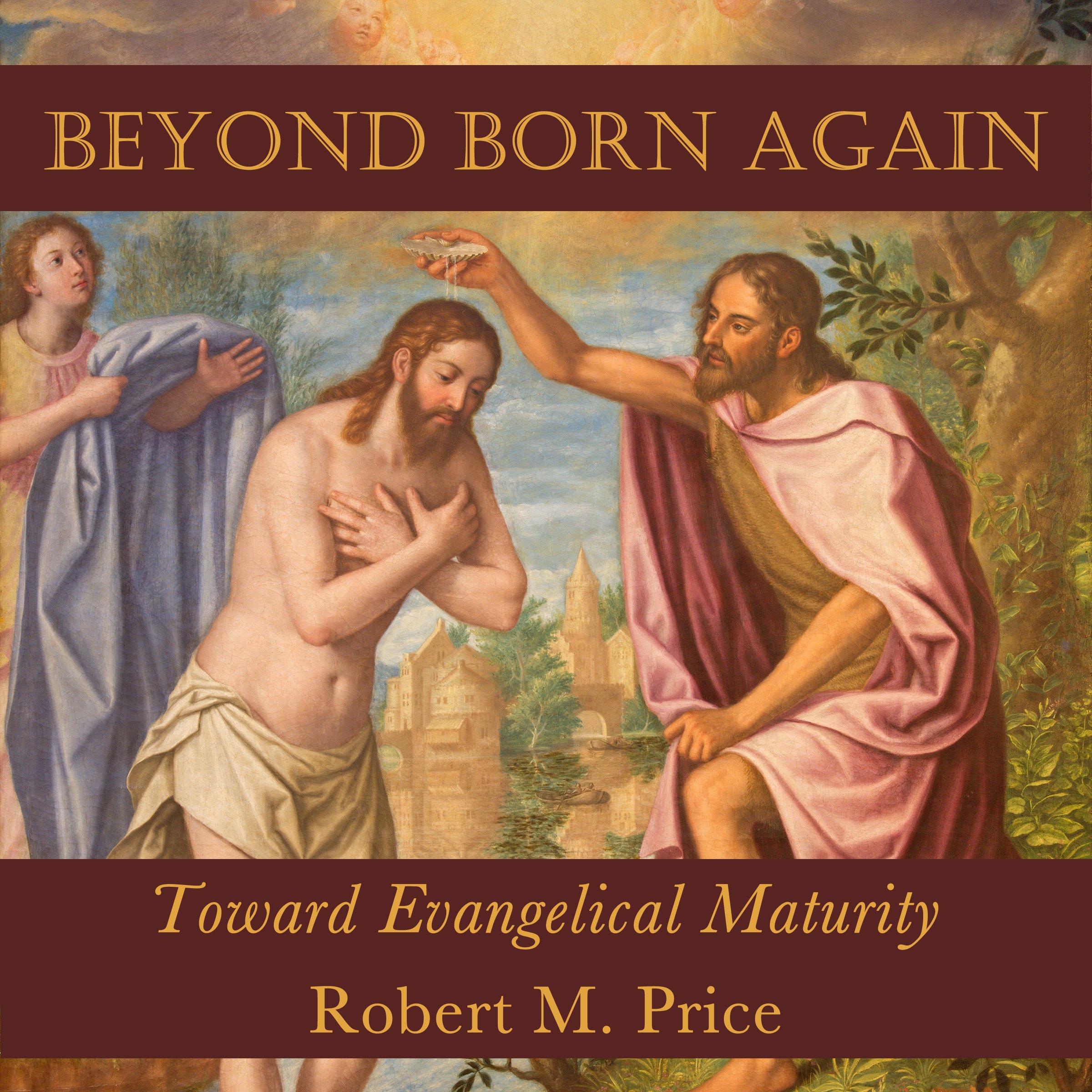 Cover art for Beyond Born Again: Toward Evangelical Maturity
