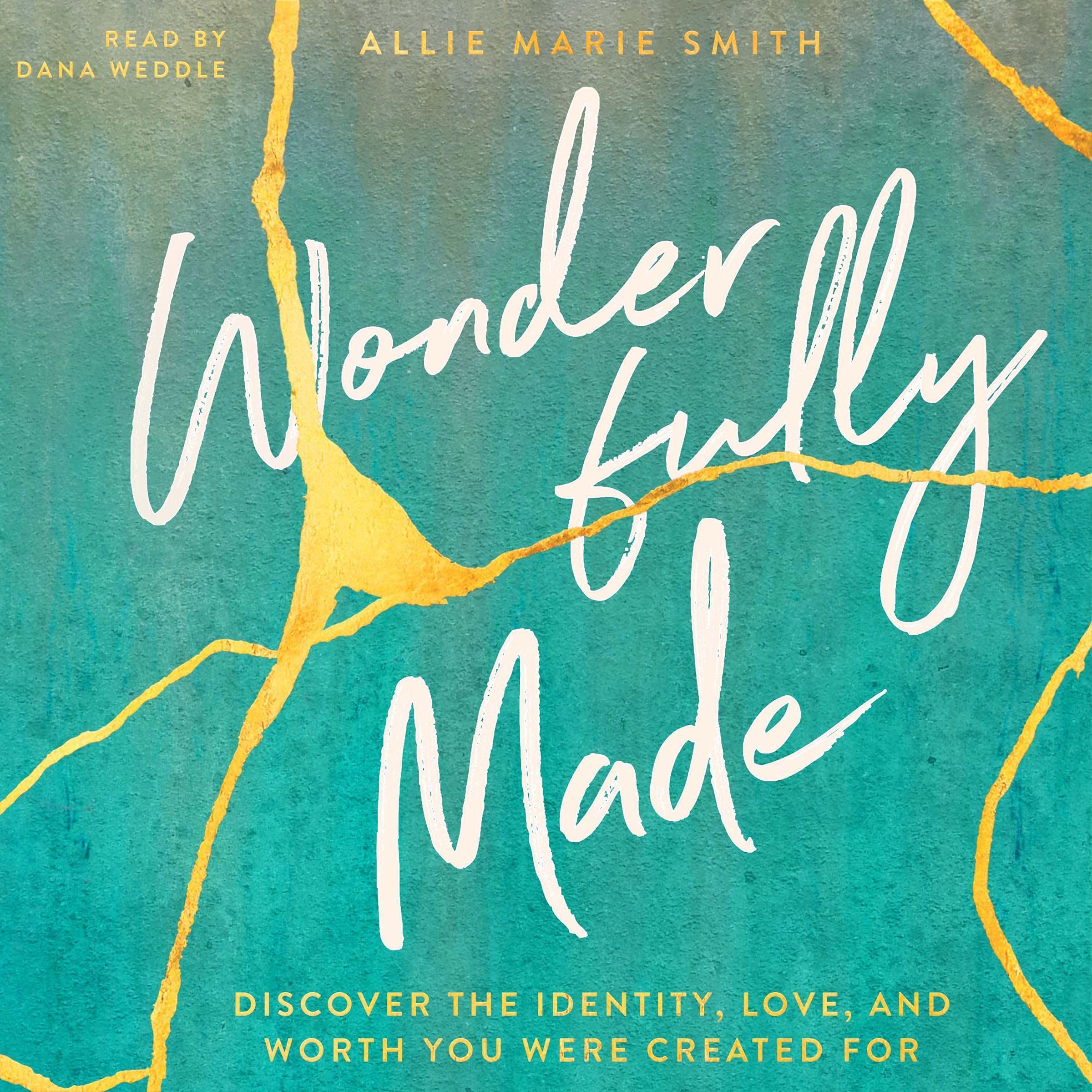 Wonderfully Made: Discover the Identity, Love, and Worth You Were Created For