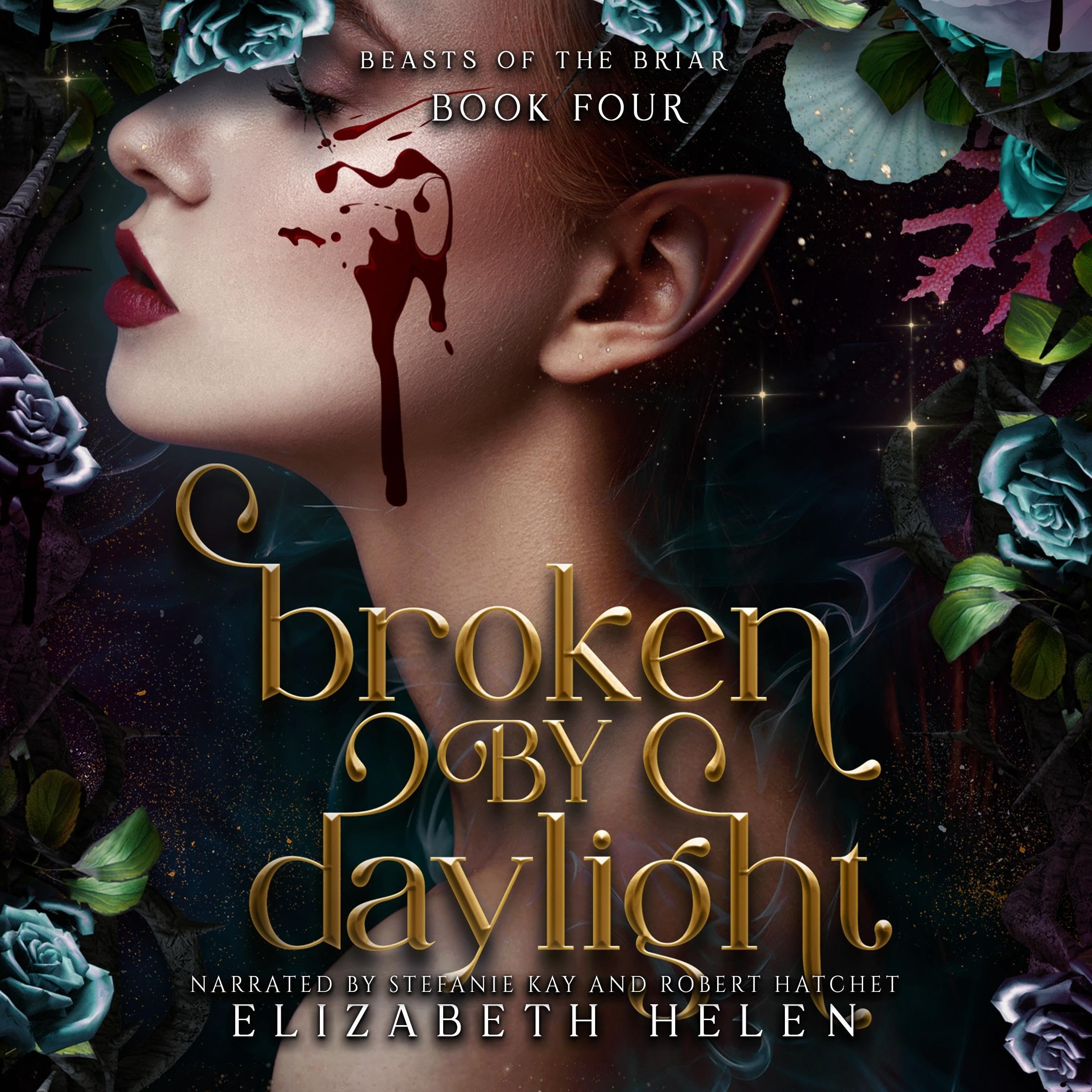 Cover of Broken by Daylight: Beasts of the Briar, Book 4
