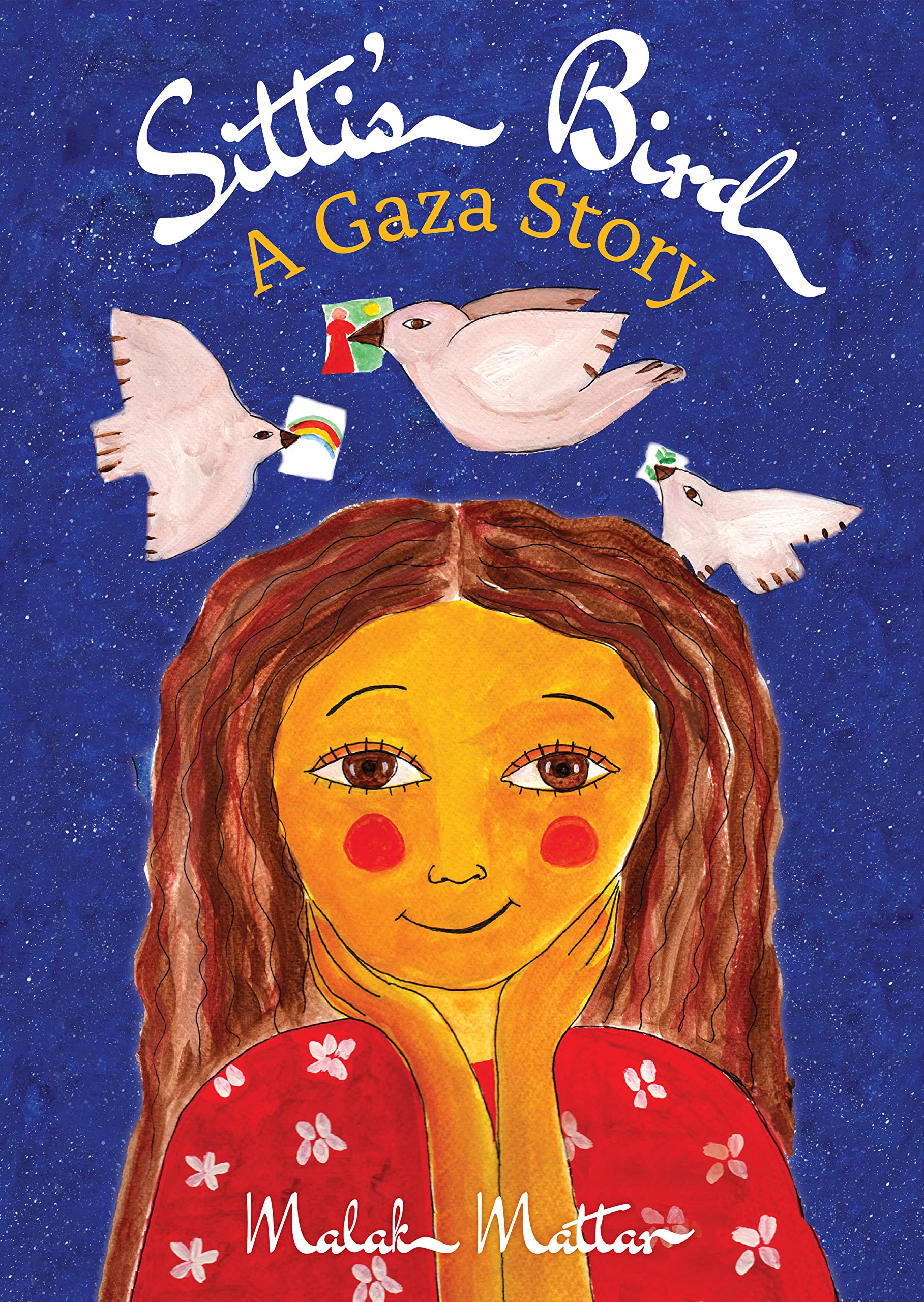 Malak MattarSitti’s Bird: A Gaza Story