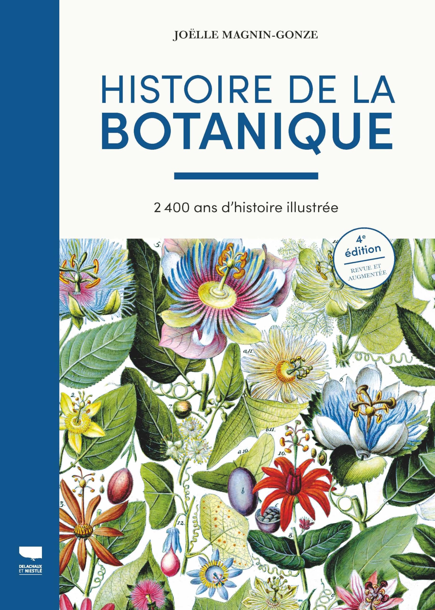 Histoire de la Botanique: 2400 ans d'histoire illustrée