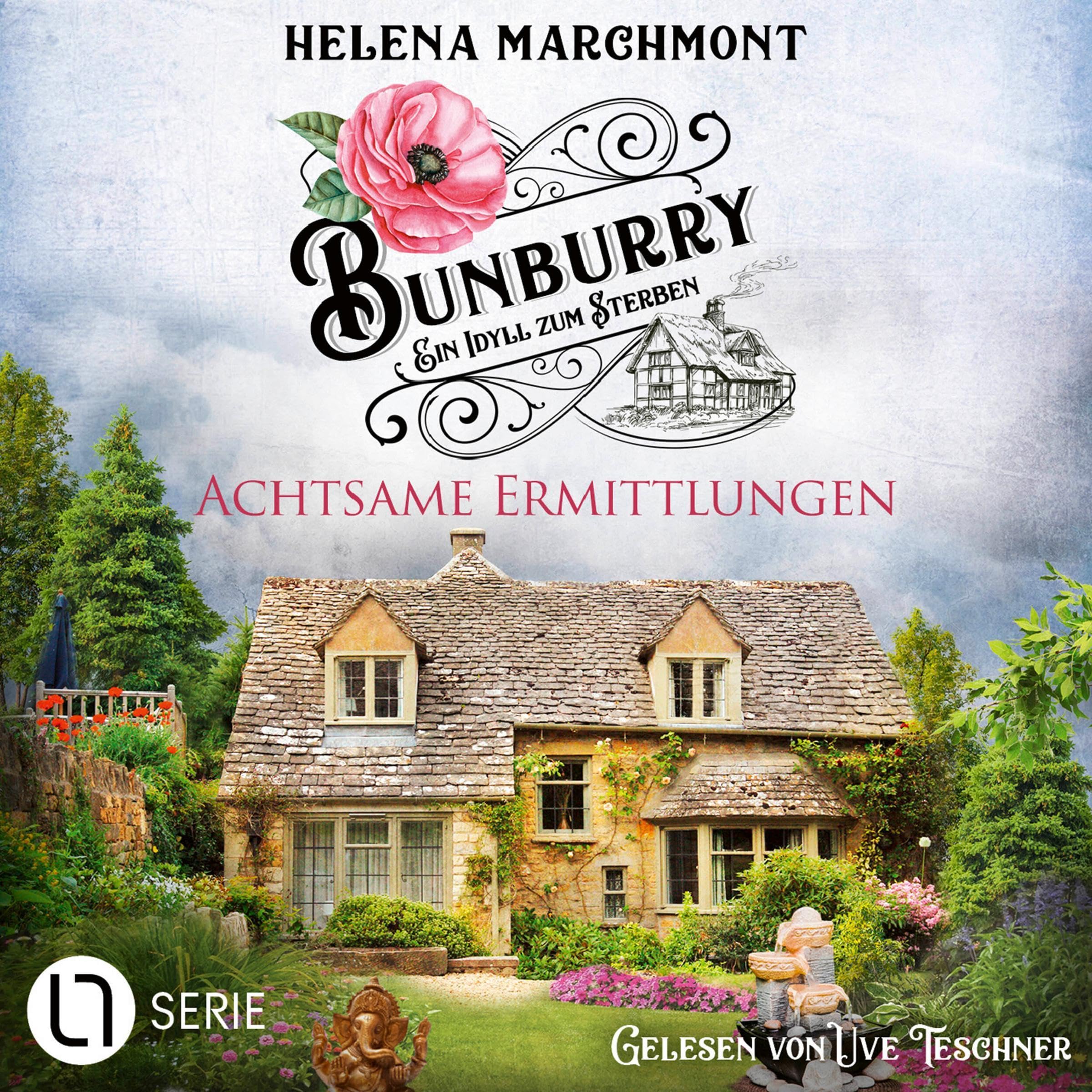 Achtsame Ermittlungen: Bunburry - Ein Idyll zum Sterben - Band 18