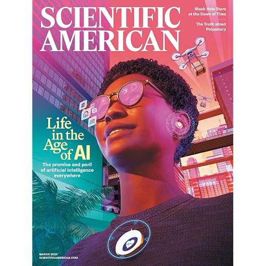 Scientific American Magazine March 2026 : Life in the Age of AI