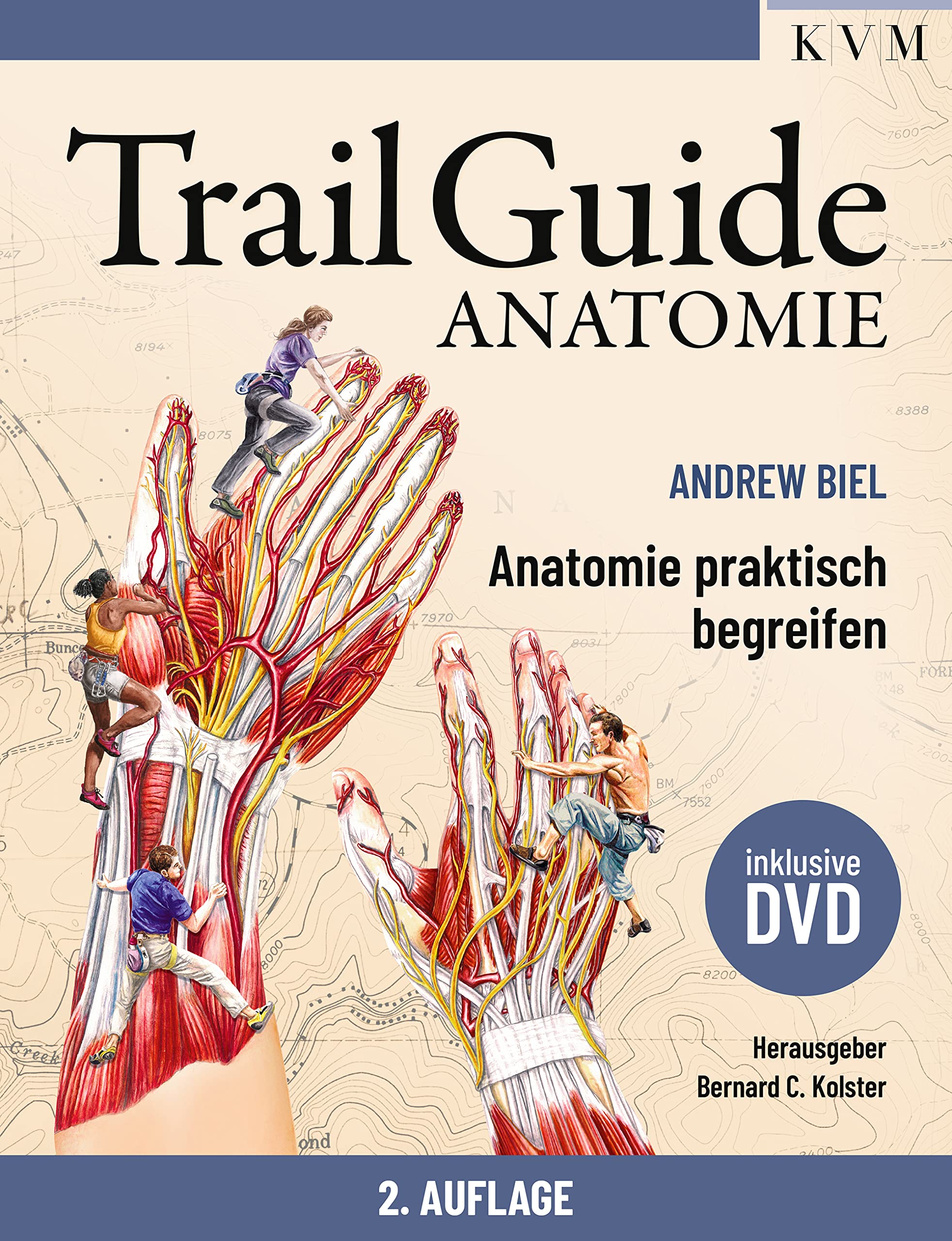 Trail Guide Anatomie: Anatomie praktisch begreifen (mit DVD)