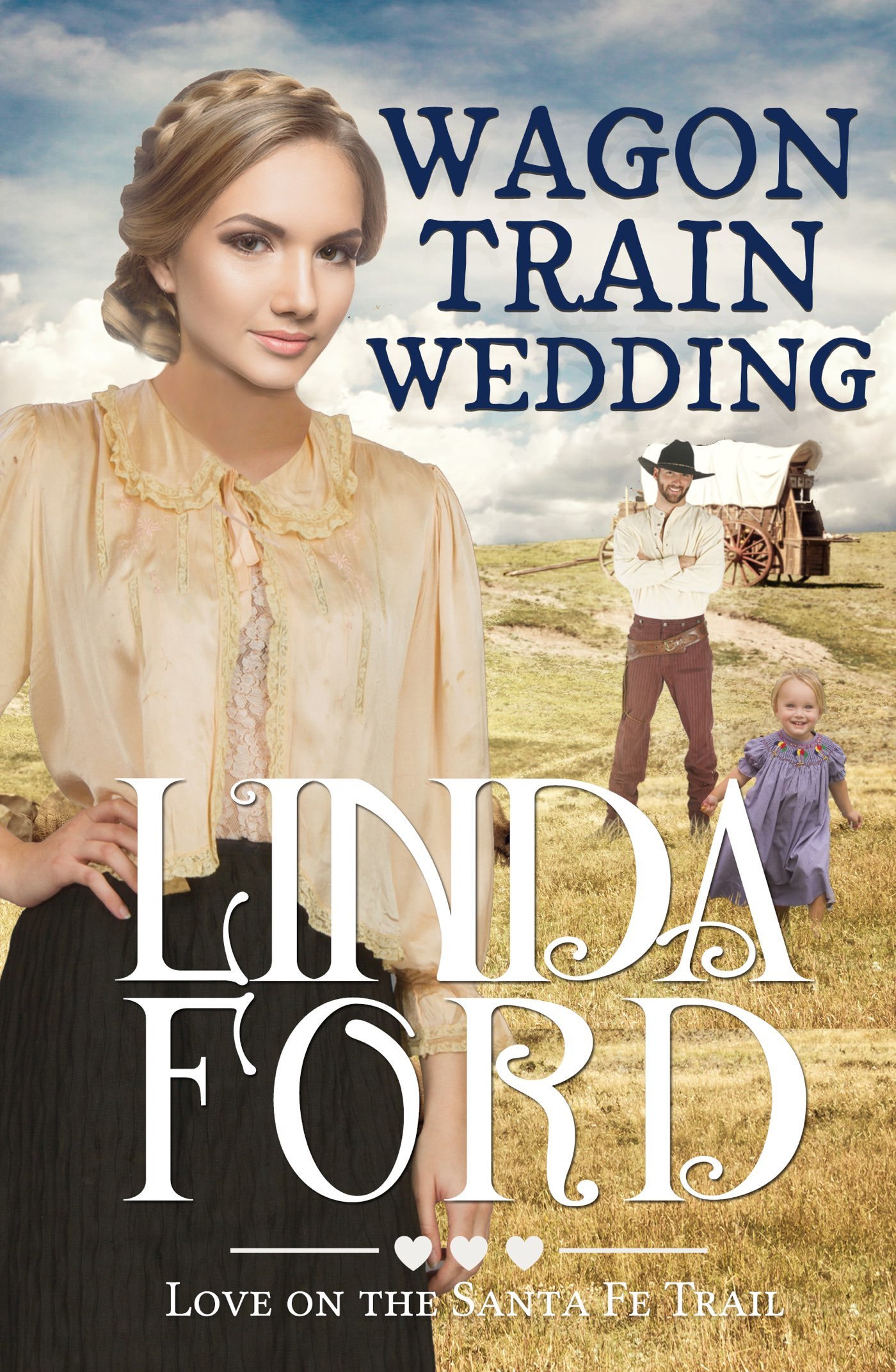 Wagon Train Wedding: Love on the Santa Fe Trail (Wagon Train Romance Book 2)