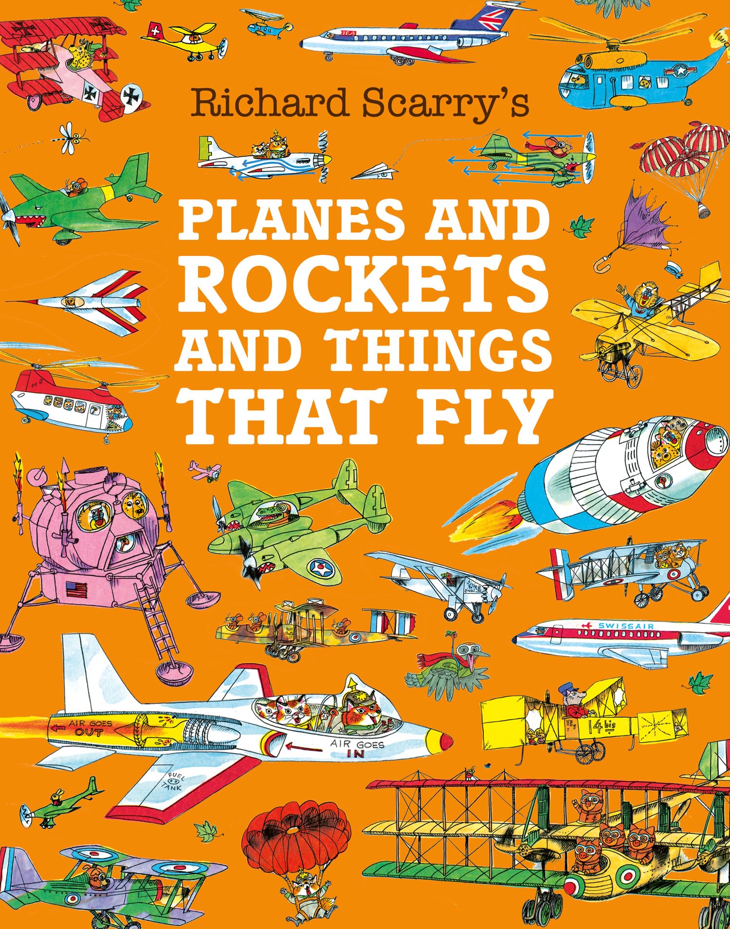 Planes and Rockets and Things That Fly by Richard Scarry (Paperback Book)