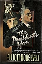 The President's Man: A "Blackjack" Endicott Novel