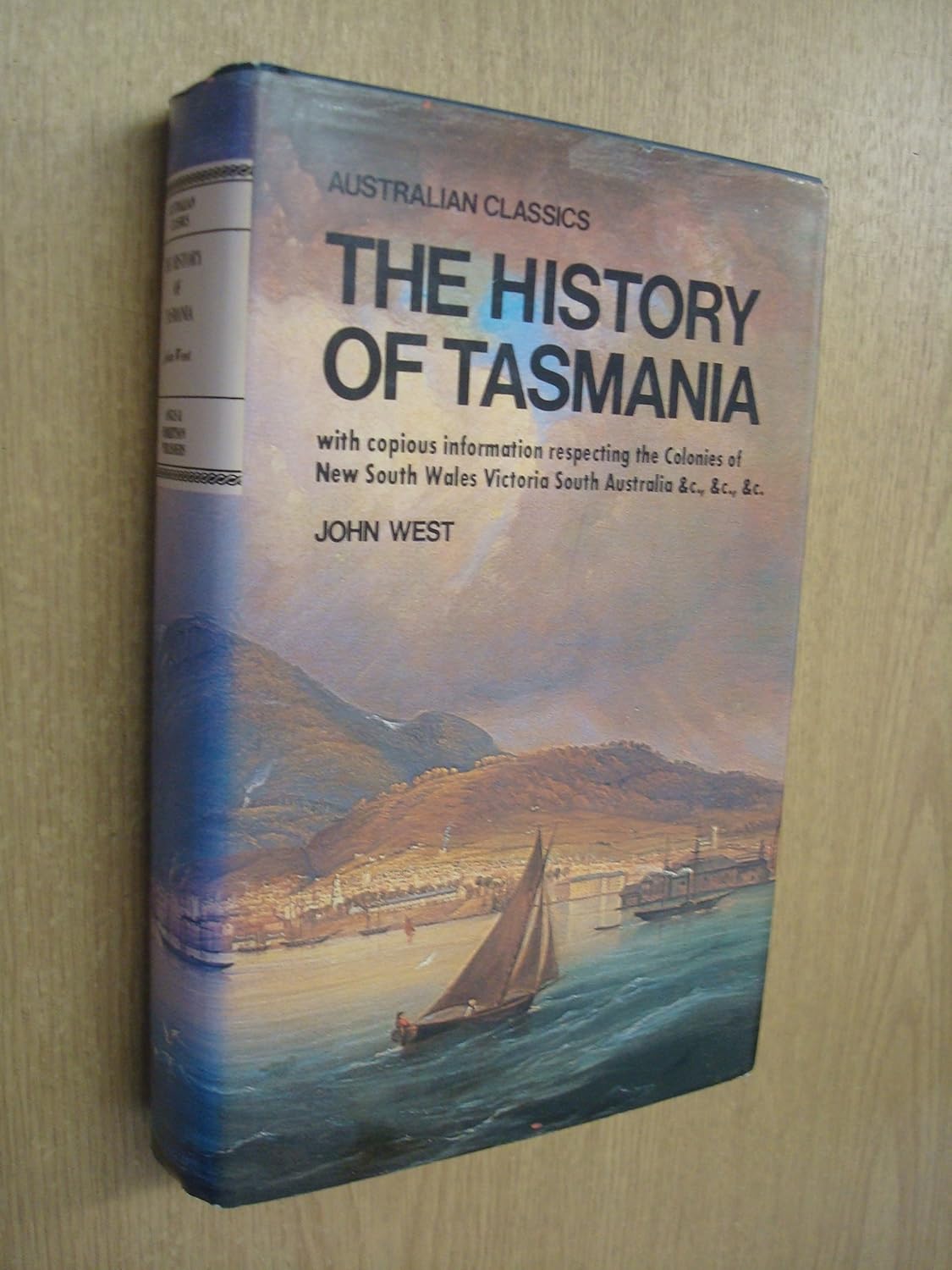 The history of Tasmania With copious information respecting the