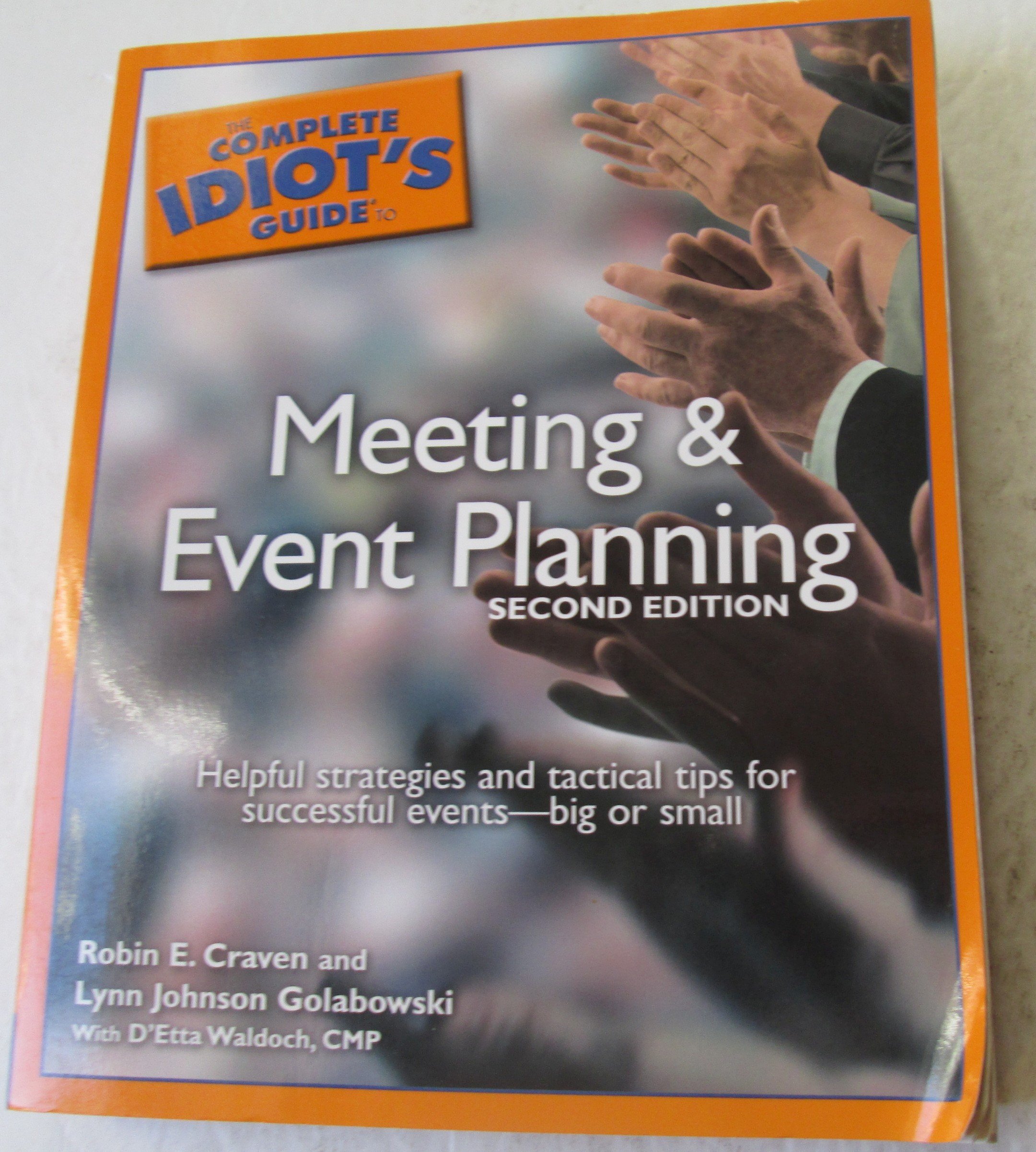 Buy The Complete Idiot's Guide to Meeting & Event Planning, 2ndEdition — BookShops.in