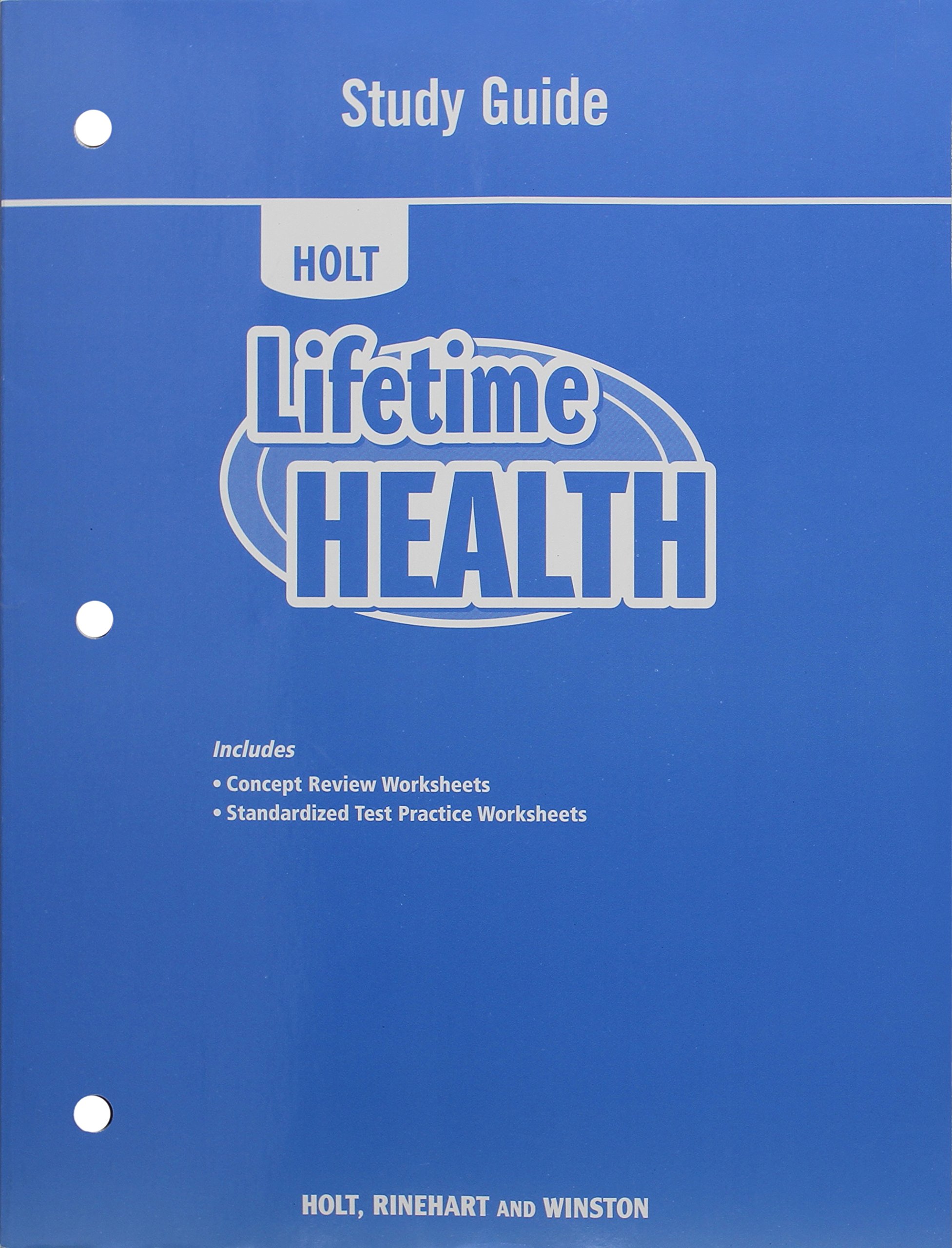 Lifetime Health, Grades 9-12 Study Guide: Holt Lifetime Health (Lifetime Health 2009)