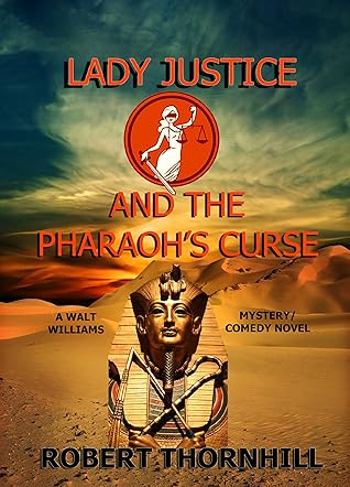 Lady Justice and the Pharaoh's Curse