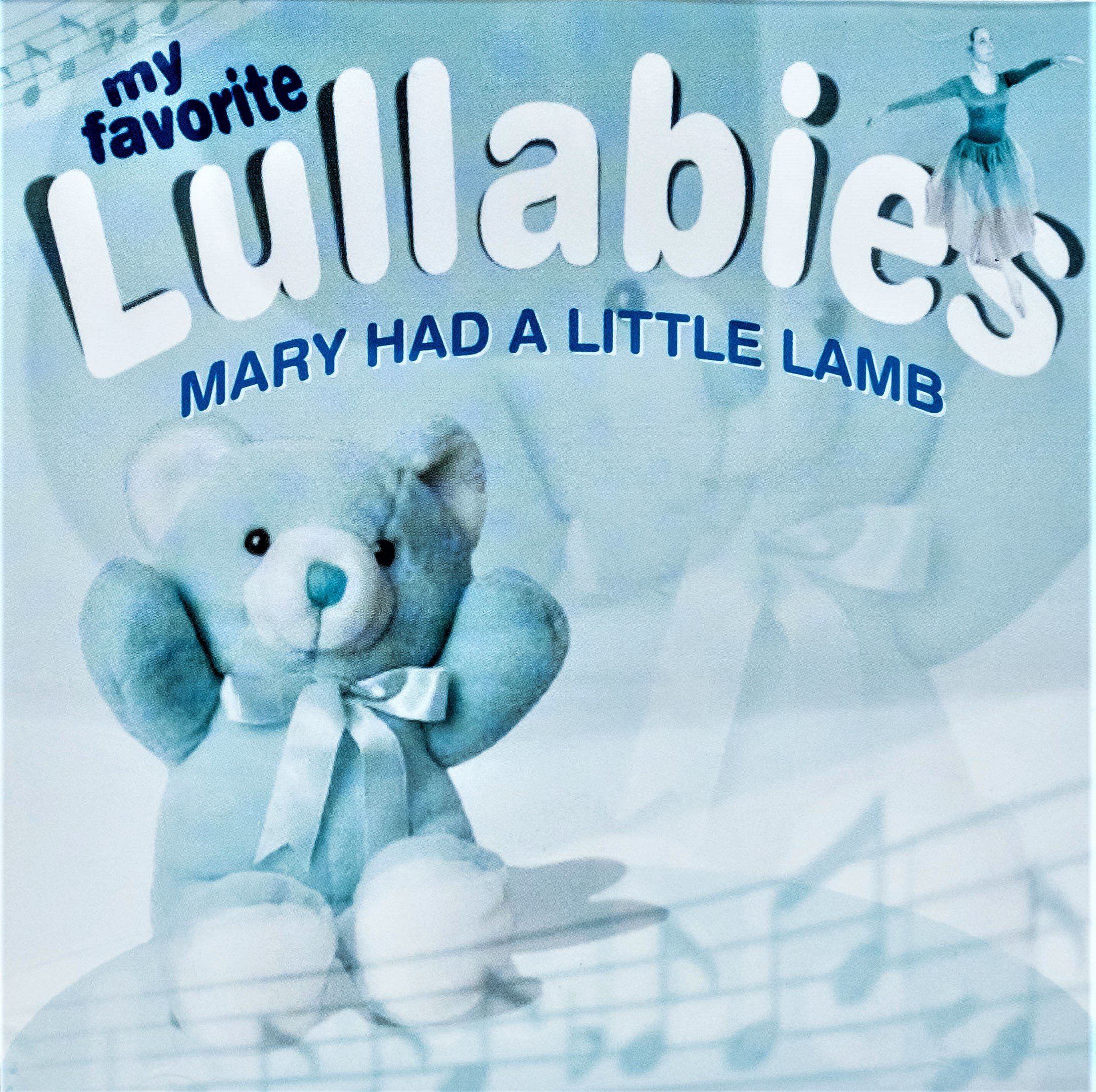 MY FAVORITE LULLABIES MARY HAD A LITTLE LAMB [Audio CD]