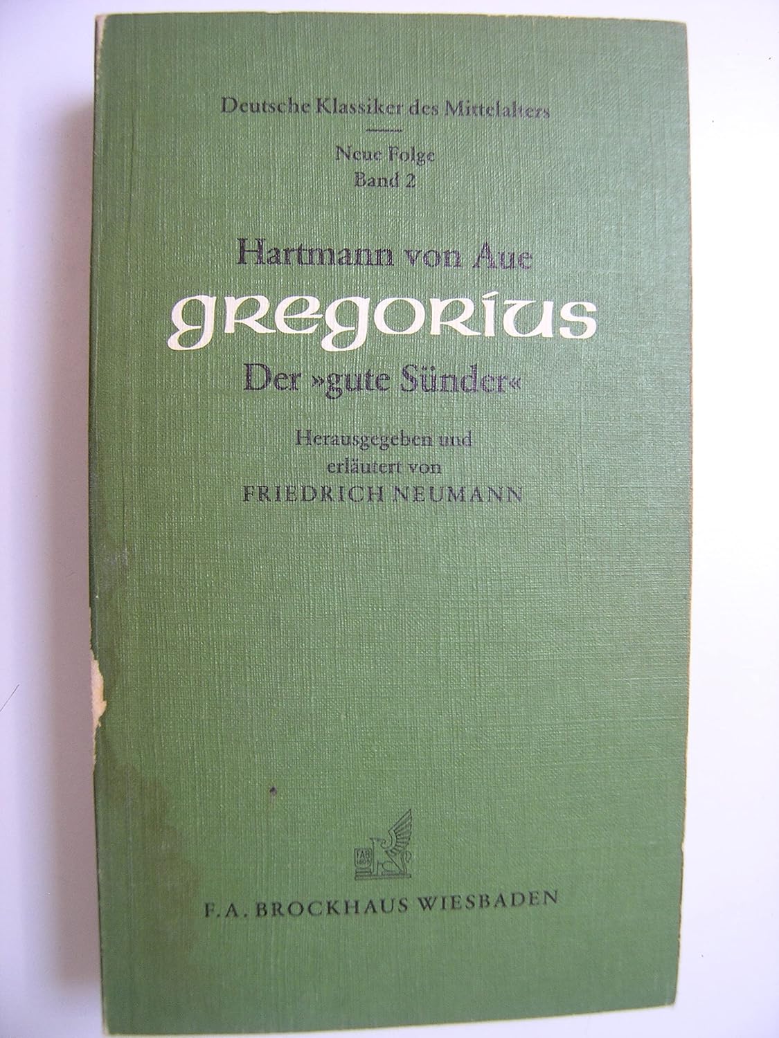 Gregorius Hartmann Von Aue Hartmann von Aue: Gregorius, der gute Sünder. Herausgegeben und