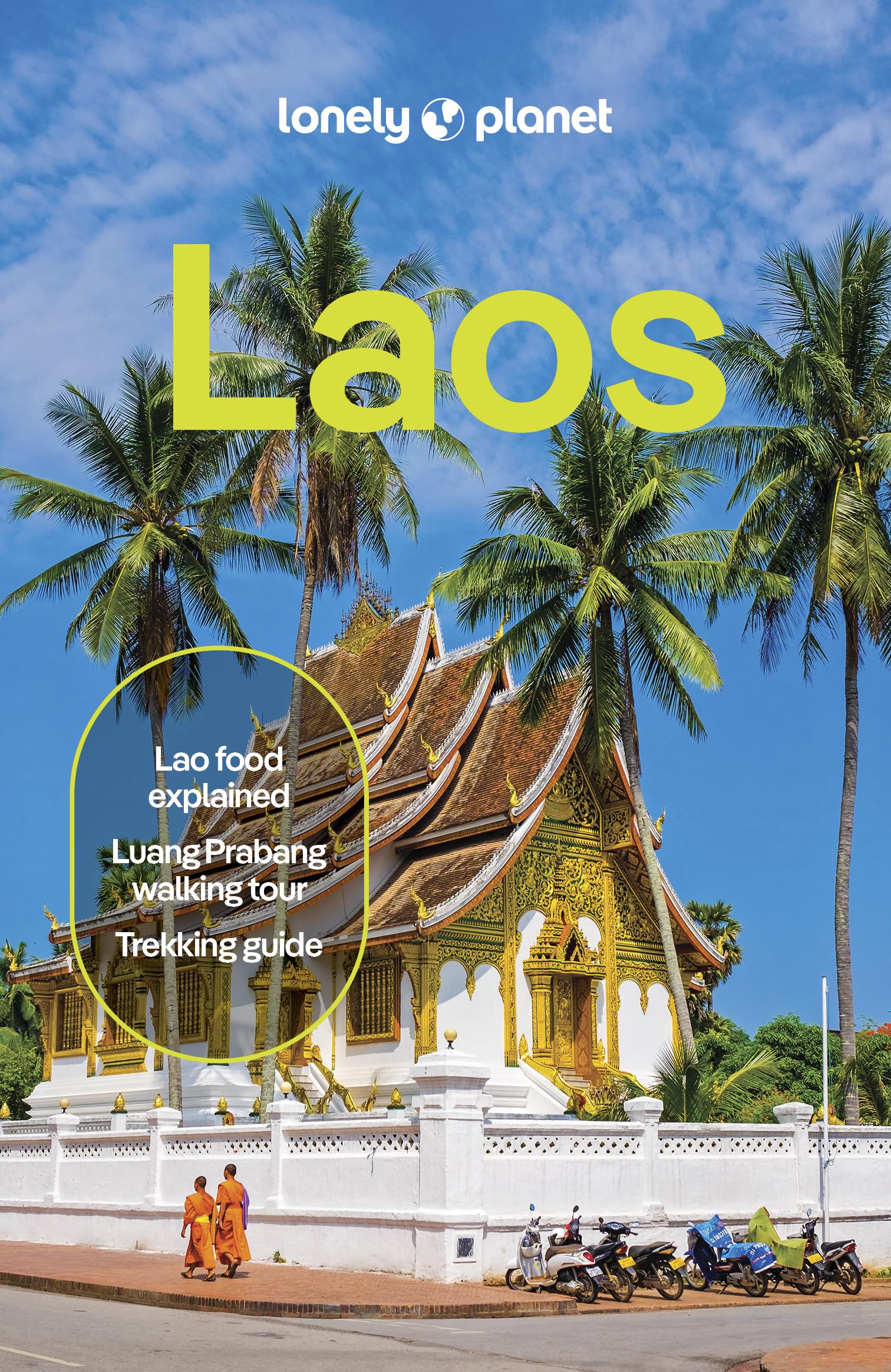 Lonely Planet Laos: Plan the Trip of a Lifetime | Detailed Itineraries & Maps | Insider Tips | Covers Luang Prabang, Vientiane, Vang Vieng and more (Travel Guide)