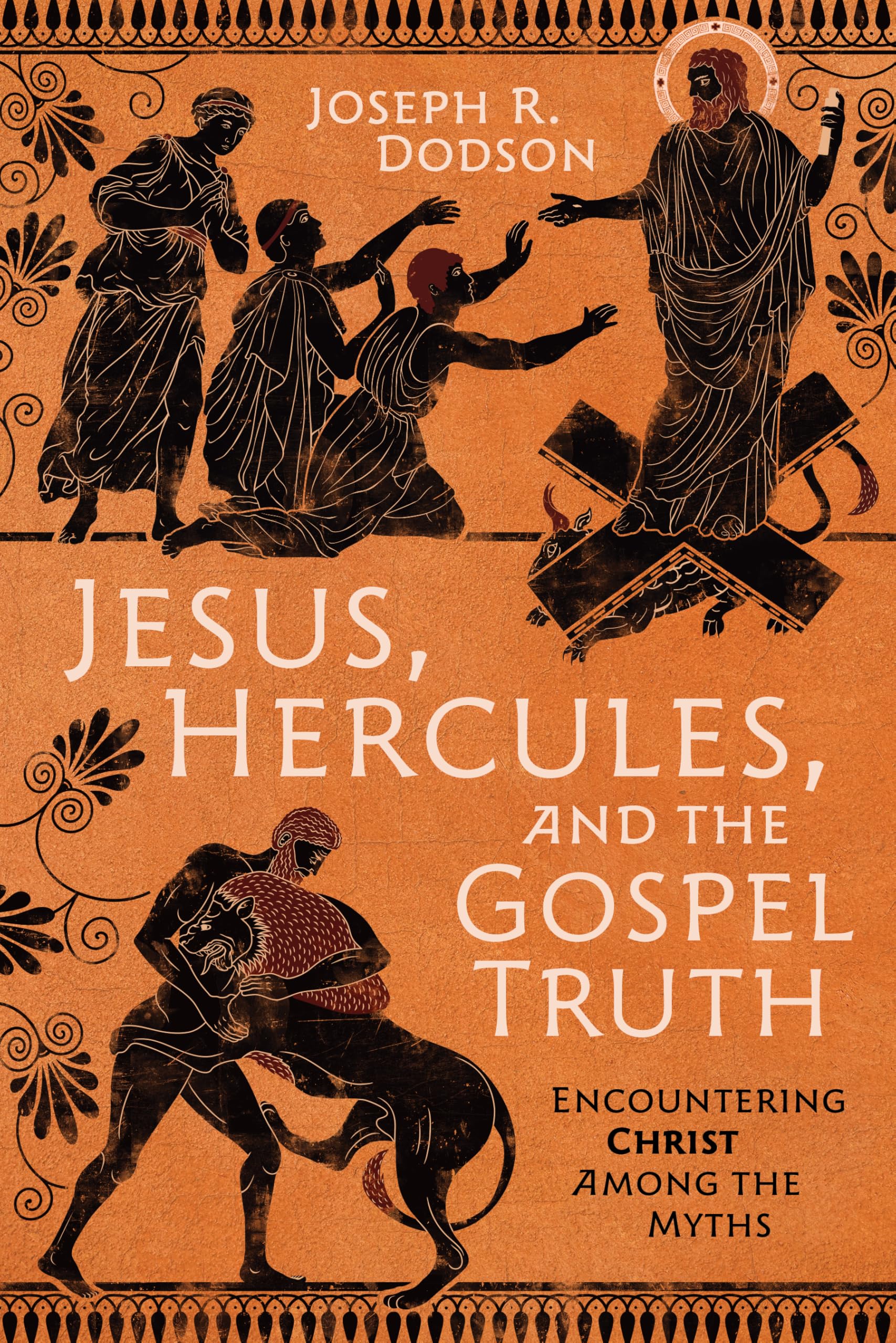 Jesus, Hercules, and the Gospel Truth