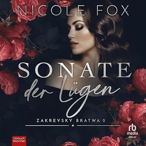 Sonate der Lügen: Zakrevsky Bratwa Buch 2